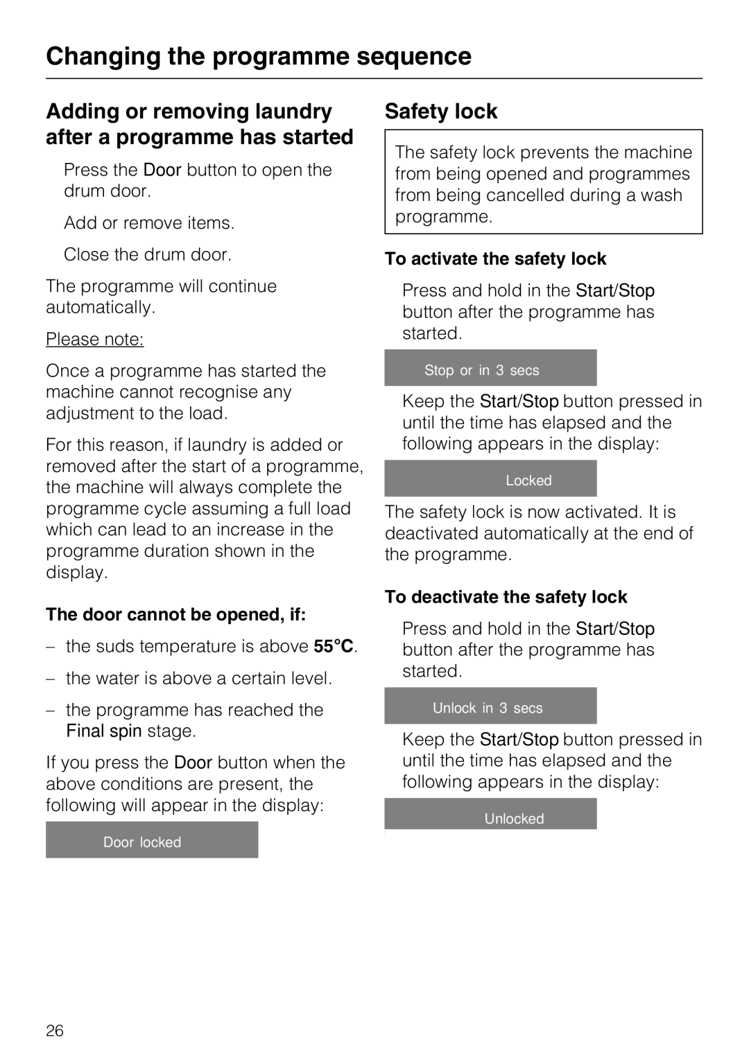 Miele W 1716 Adding or removing laundry after a programme has started, Safety lock, Door cannot be opened, if 