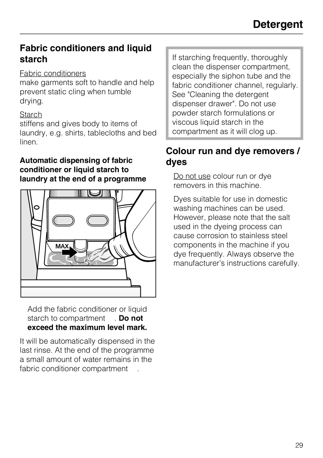 Miele W 1716 operating instructions Fabric conditioners and liquid starch, Colour run and dye removers / dyes 