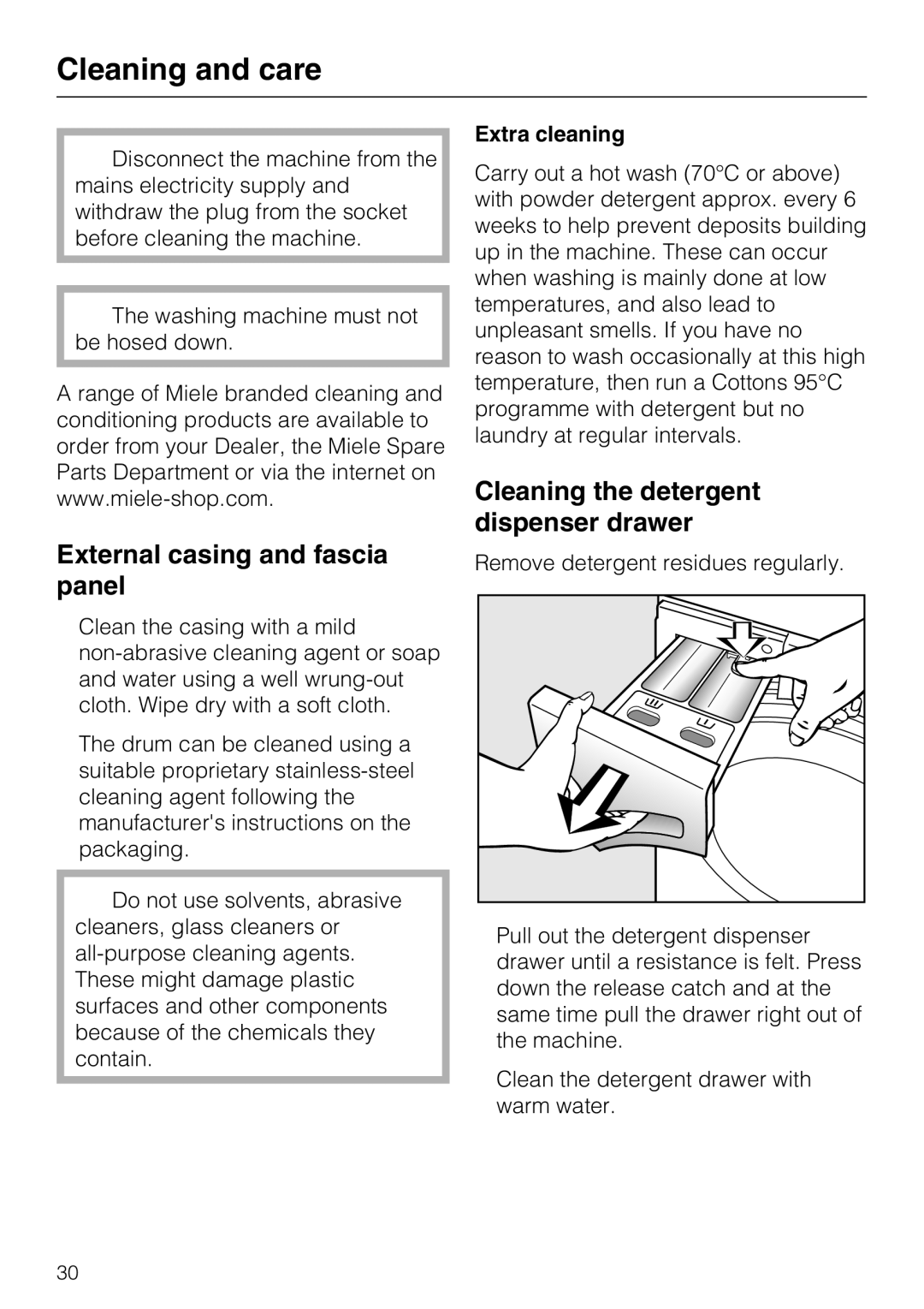 Miele W 1716 Cleaning and care, External casing and fascia panel, Cleaning the detergent dispenser drawer, Extra cleaning 