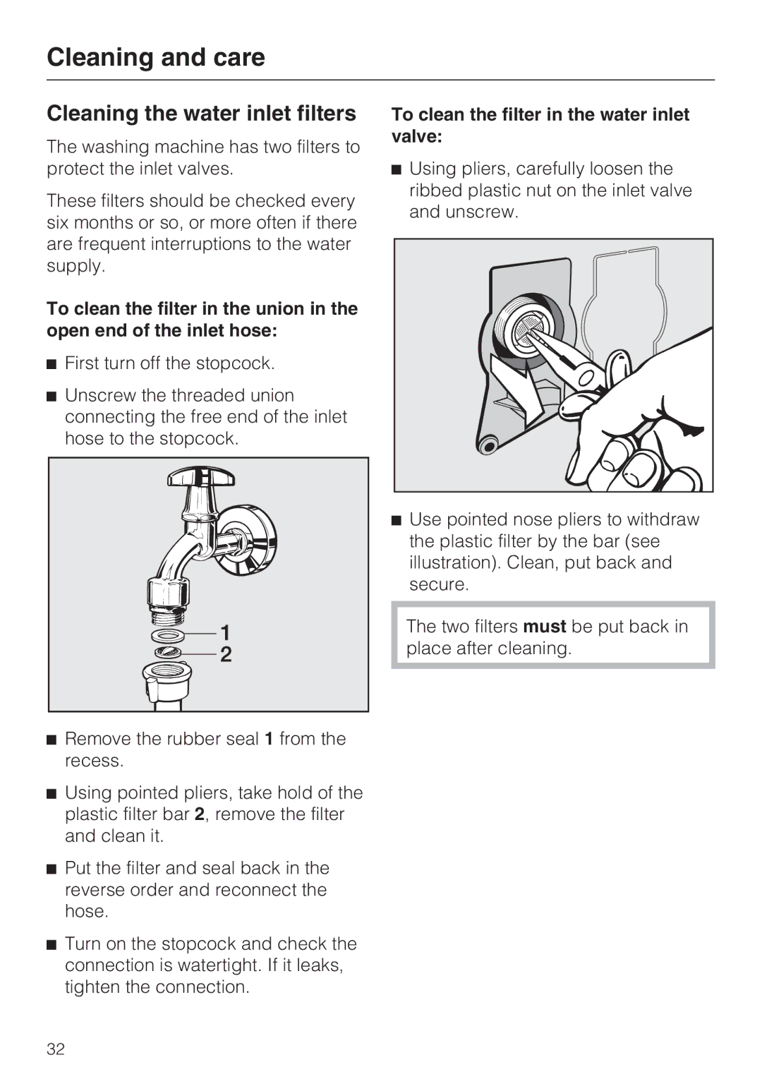 Miele W 1716 operating instructions Cleaning the water inlet filters, To clean the filter in the water inlet valve 