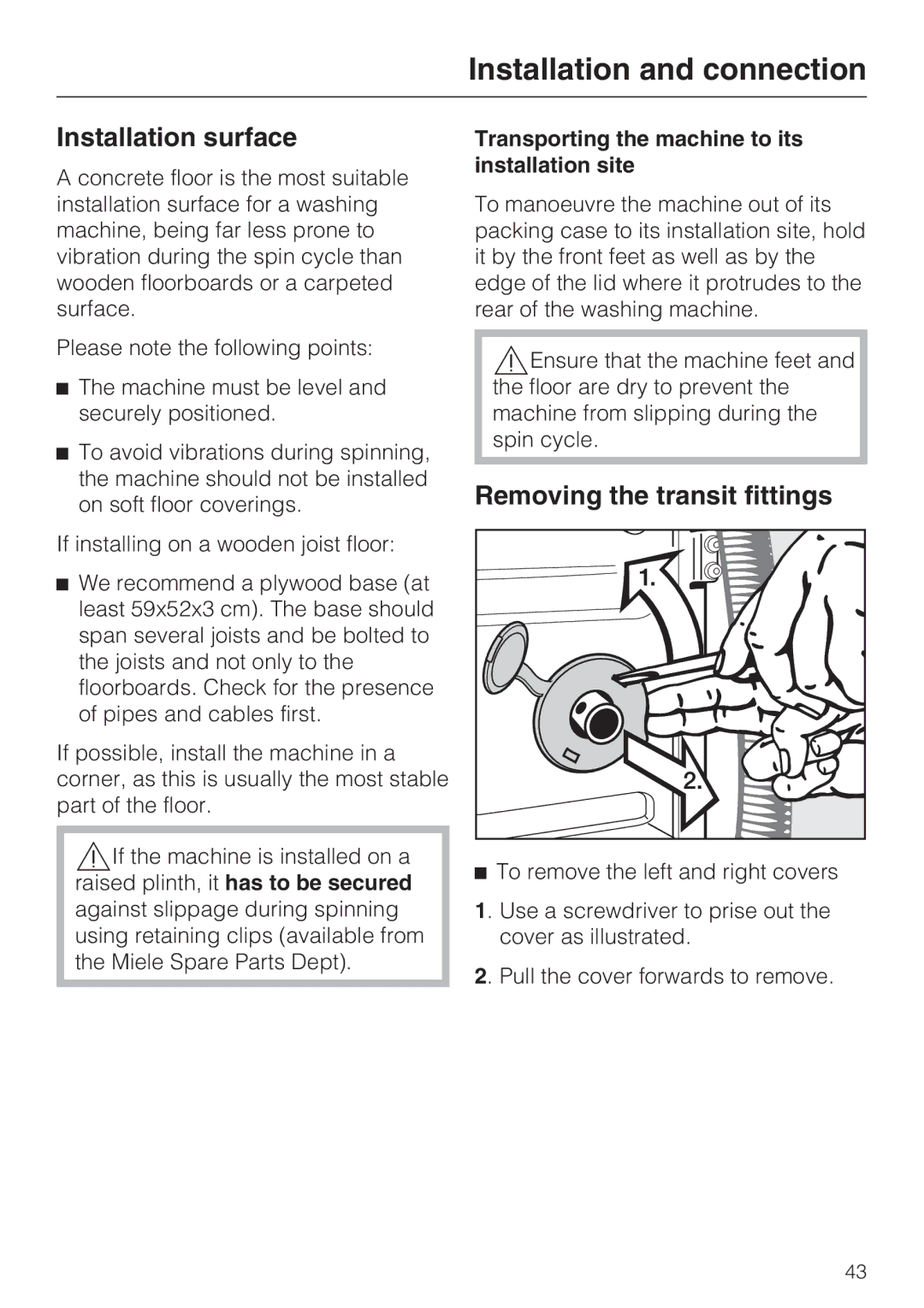 Miele W 1716 Installation surface, Removing the transit fittings, Transporting the machine to its installation site 