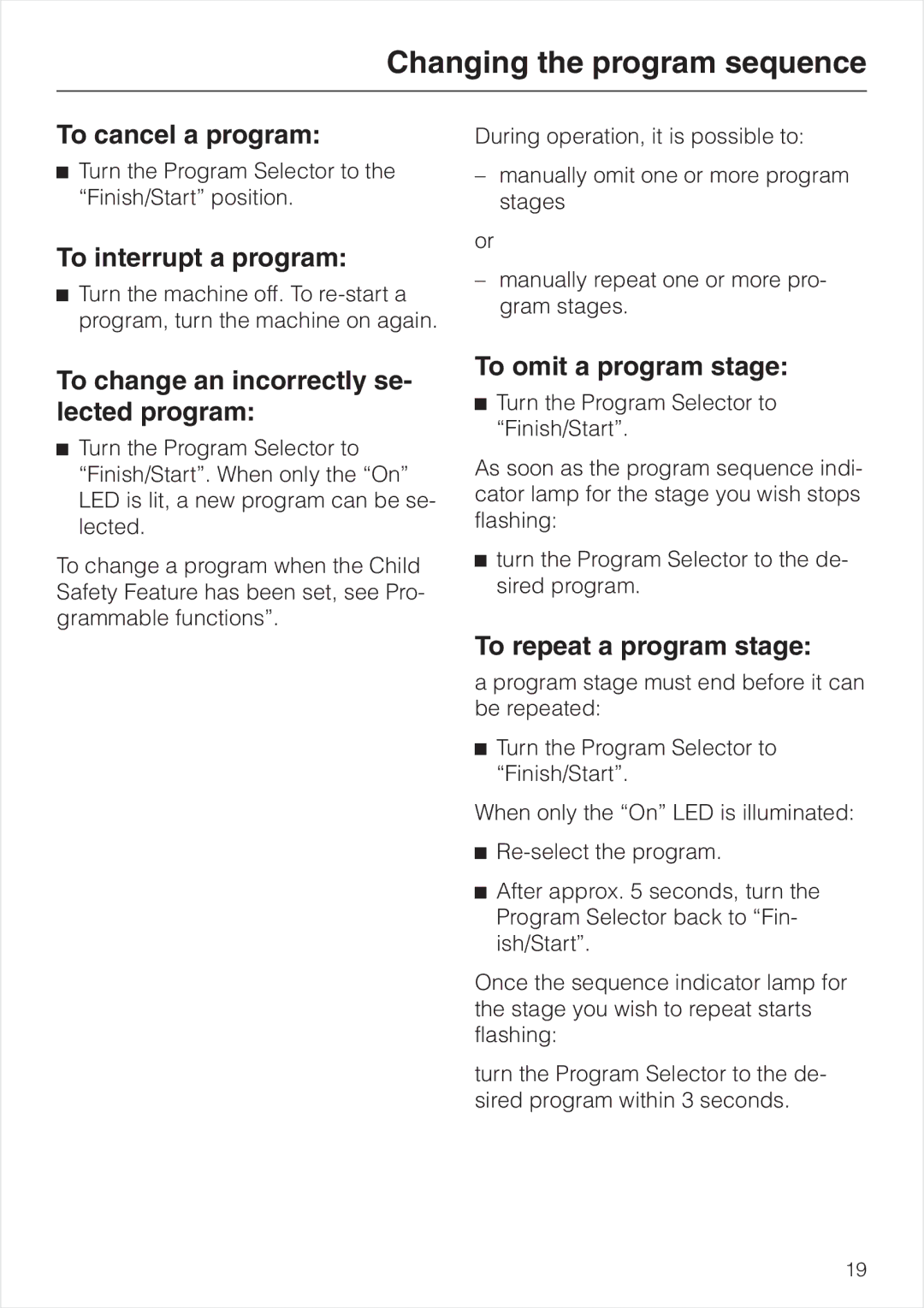 Miele W 1903 operating instructions Changing the program sequence 