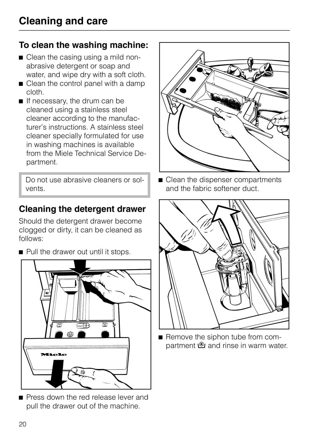 Miele W 1903 operating instructions Cleaning and care, To clean the washing machine, Cleaning the detergent drawer 