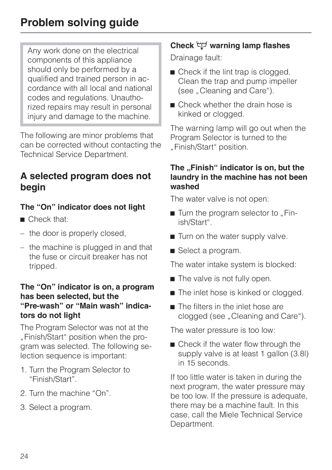 Miele W 1903 operating instructions Problem solving guide, Selected program does not begin, On indicator does not light 