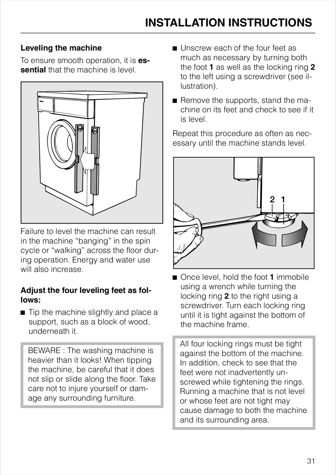 Miele W 1903 operating instructions Leveling the machine, Adjust the four leveling feet as fol- lows 