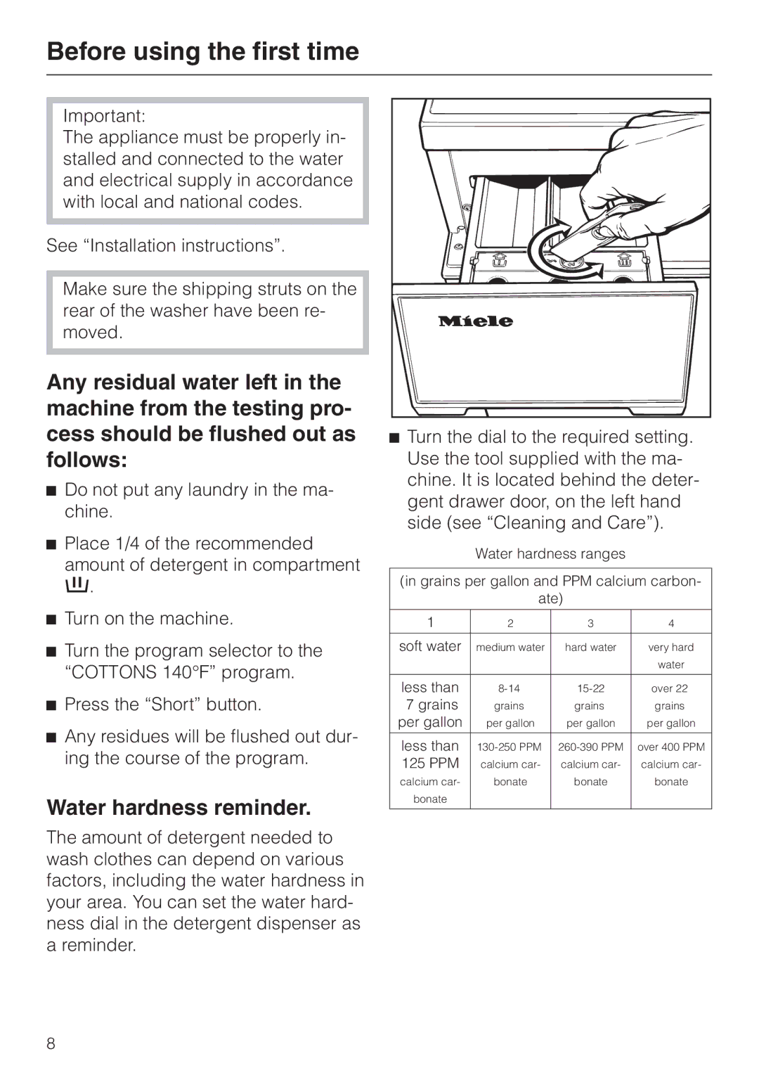 Miele W 1903 operating instructions Before using the first time, Water hardness reminder 