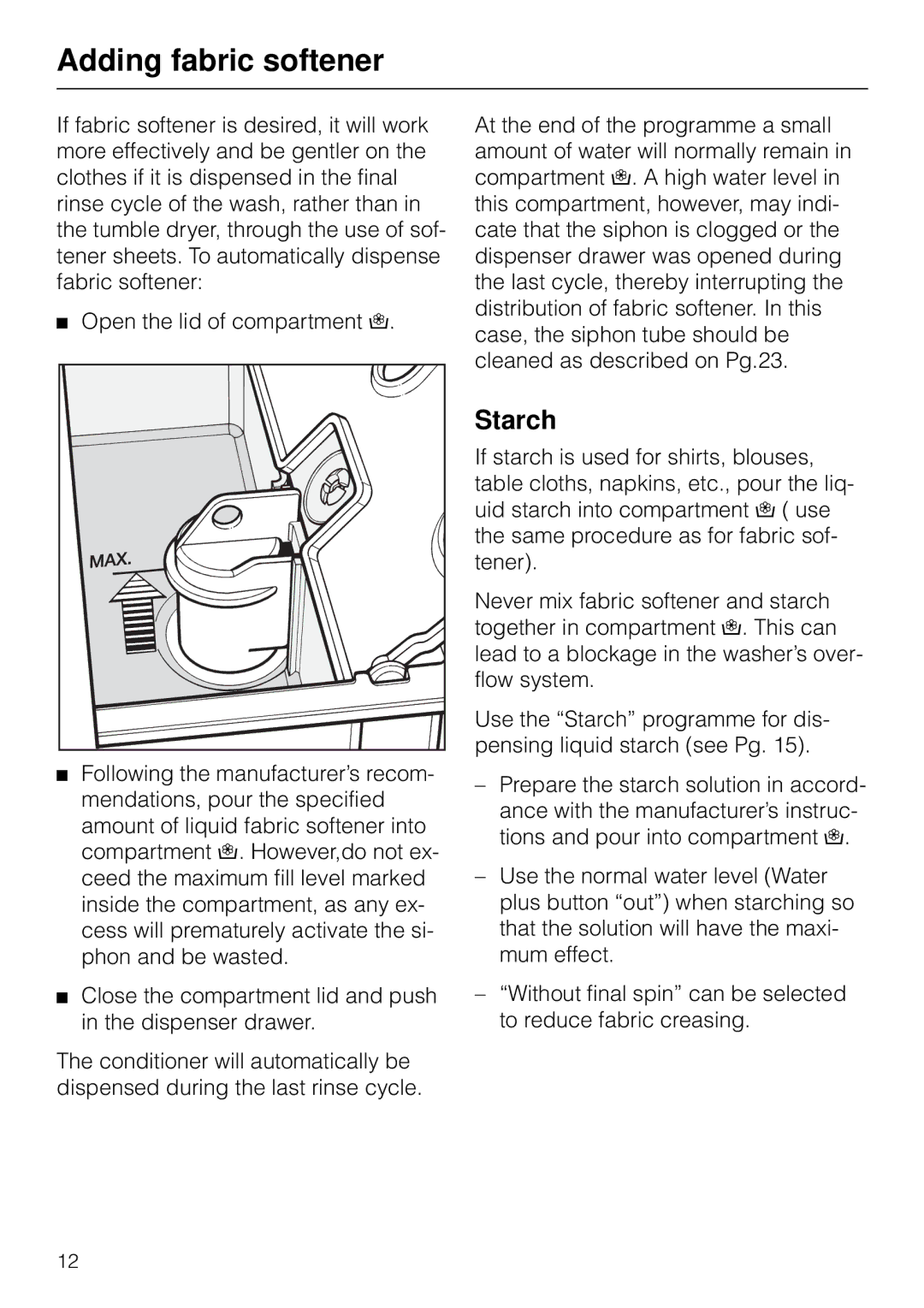 Miele W 1903 instruction manual Adding fabric softener, Starch 