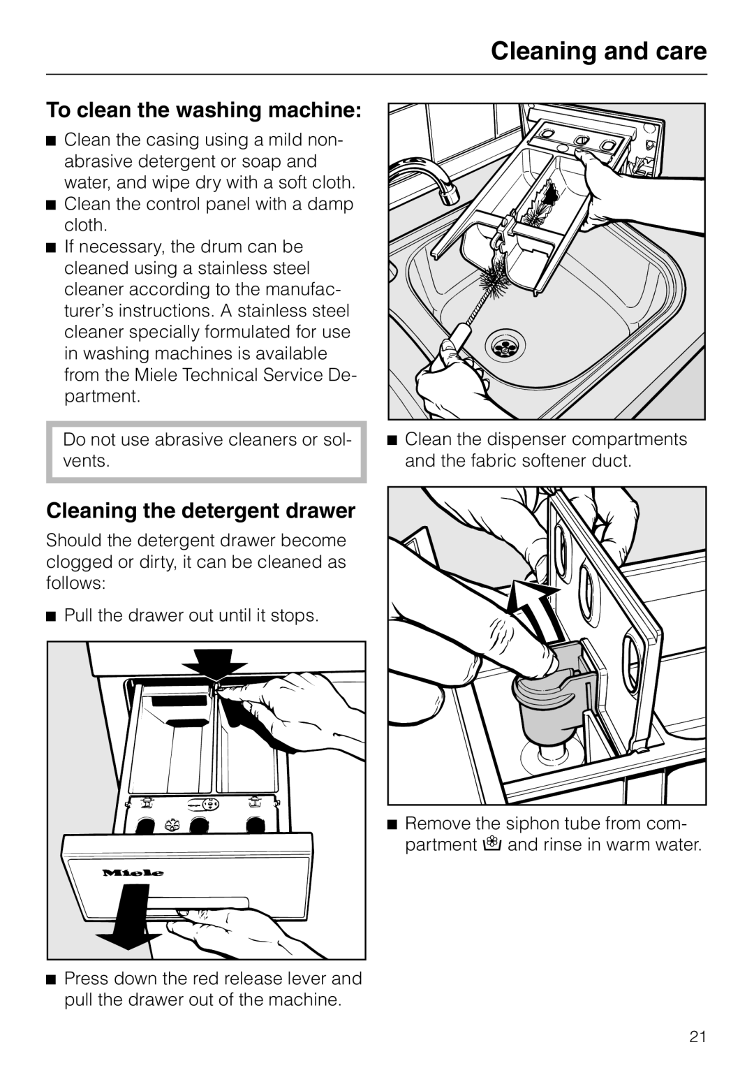 Miele Miele Novotronic Washing Machine Cleaning and care, To clean the washing machine, Cleaning the detergent drawer 