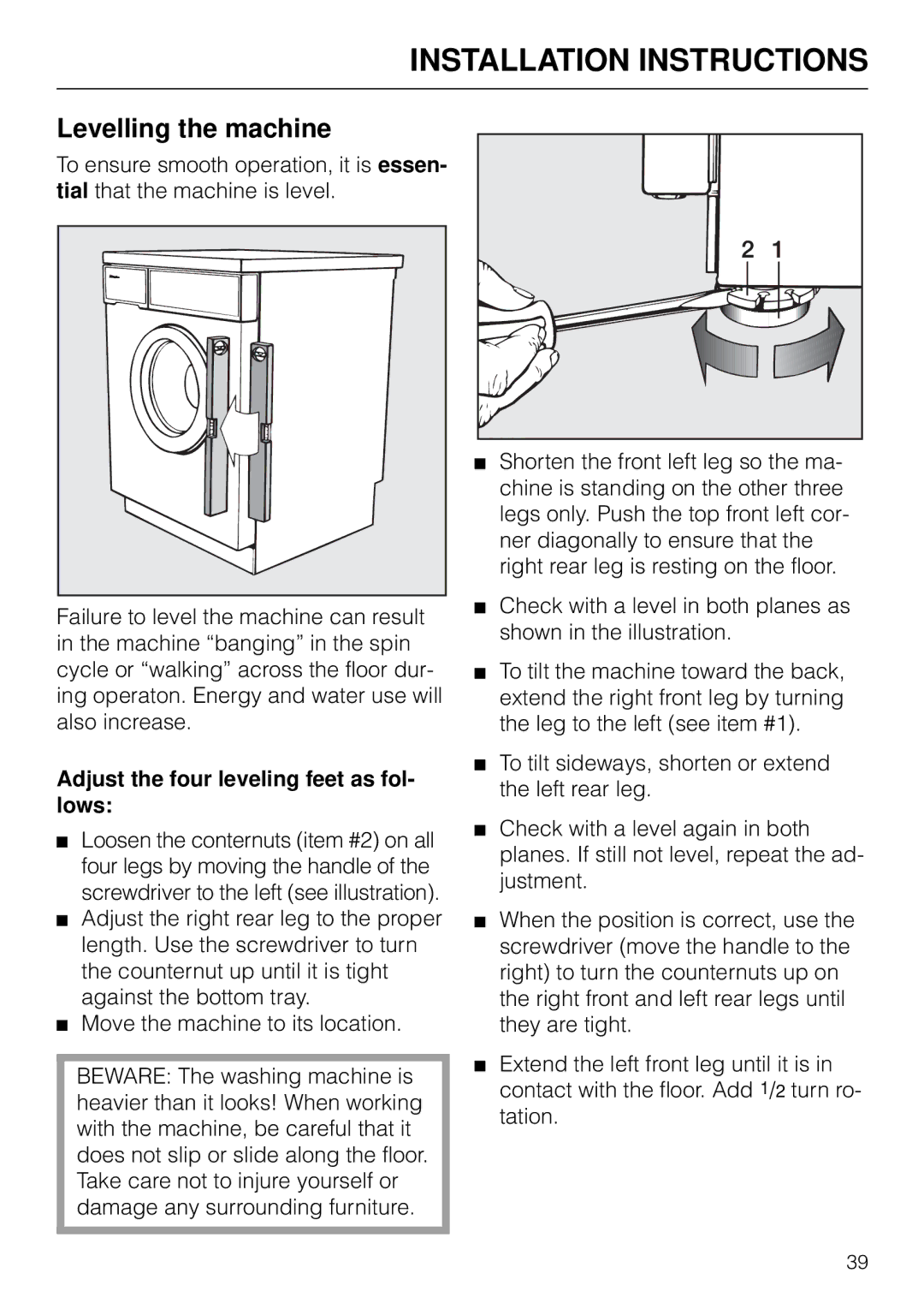 Miele W 1926 operating instructions Levelling the machine, Adjust the four leveling feet as fol- lows 