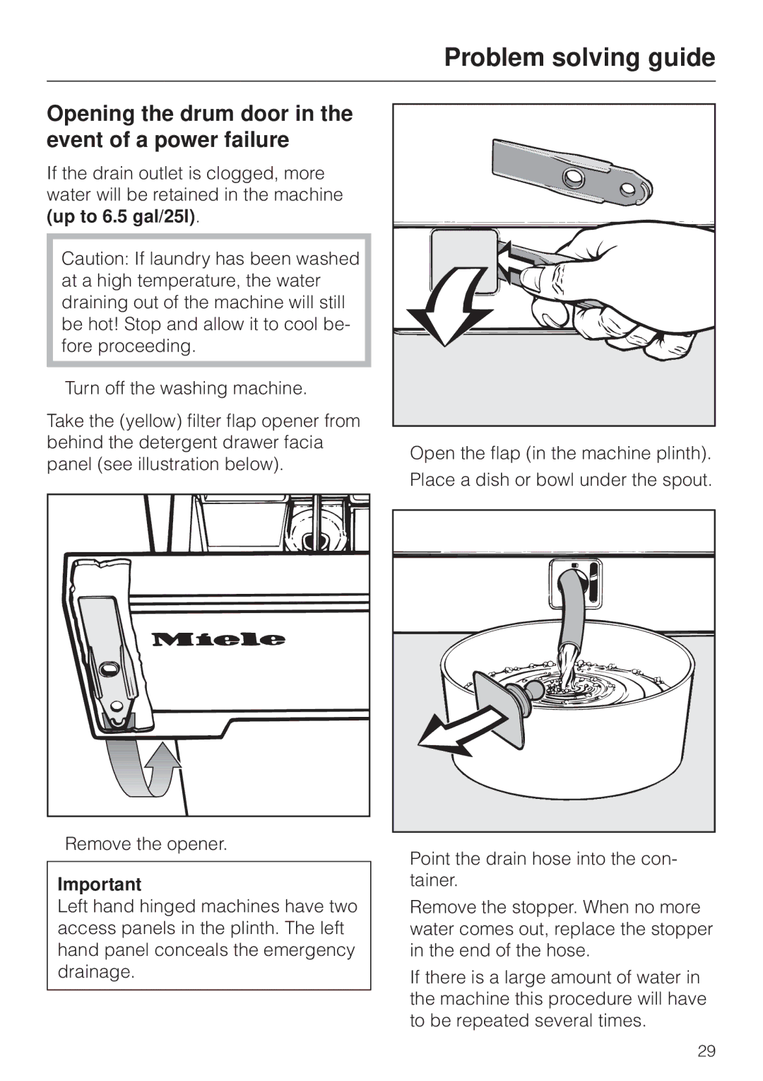 Miele W 1930 operating instructions Opening the drum door in the event of a power failure 