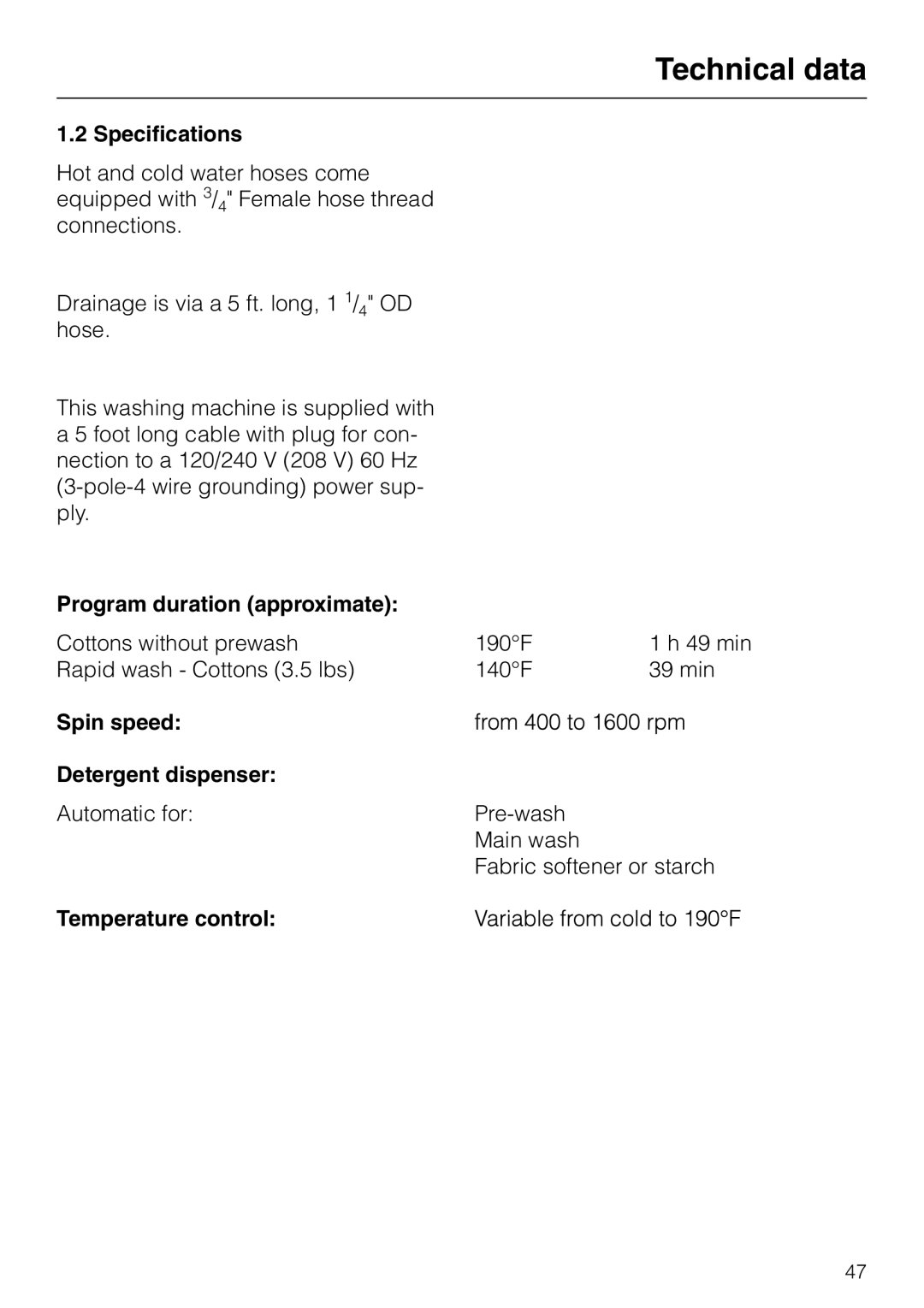 Miele W 1930 Specifications, Program duration approximate, Spin speed Detergent dispenser, Temperature control 