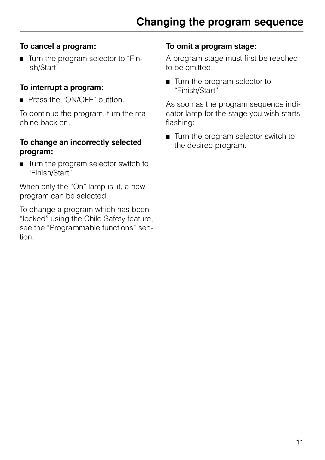 Miele W 1930I Changing the program sequence, To cancel a program, To interrupt a program, To omit a program stage 