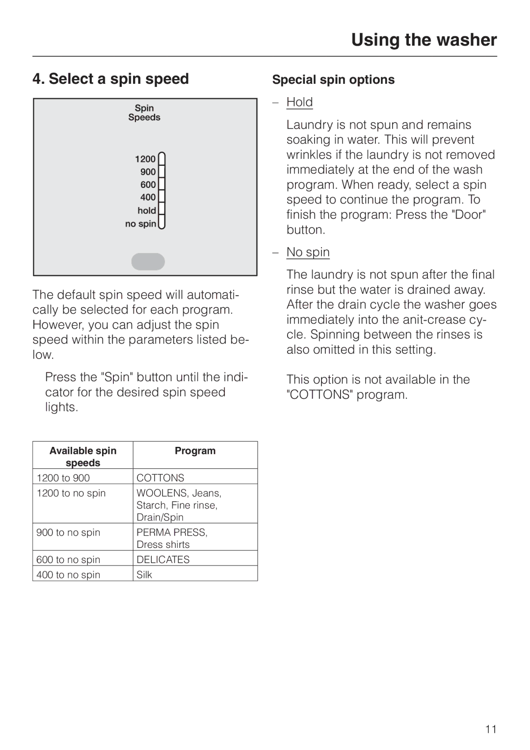 Miele W 1966 operating instructions Select a spin speed, Special spin options 