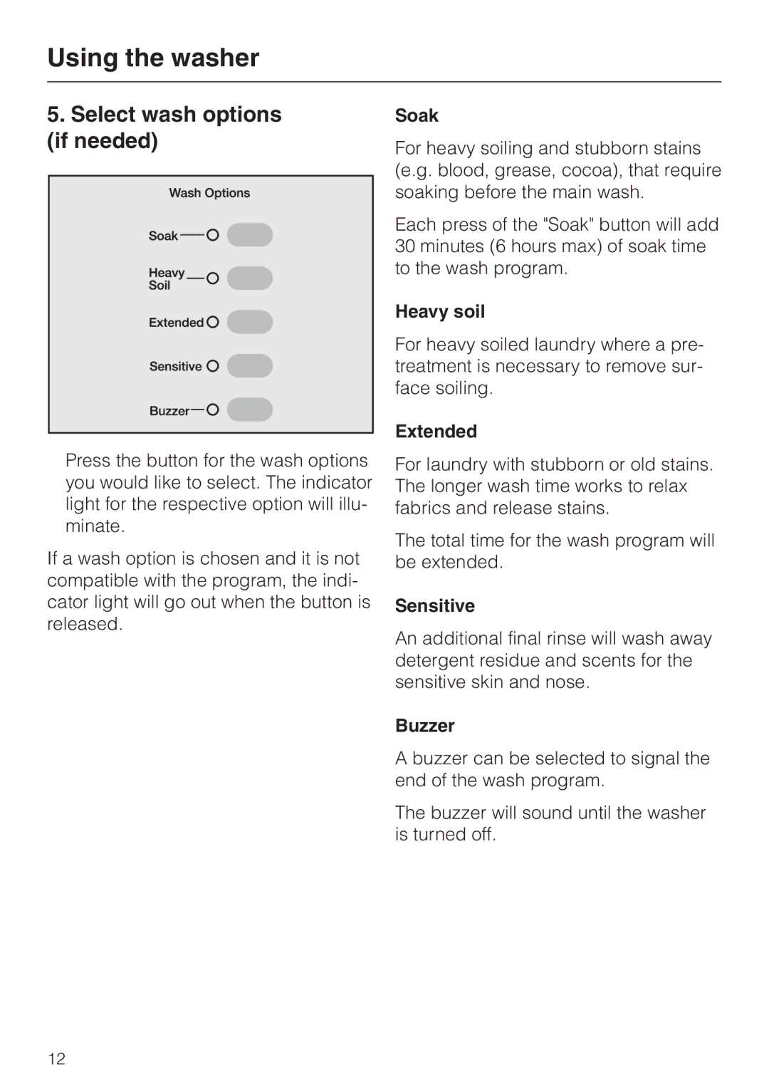 Miele W 1966 operating instructions Select wash options if needed 