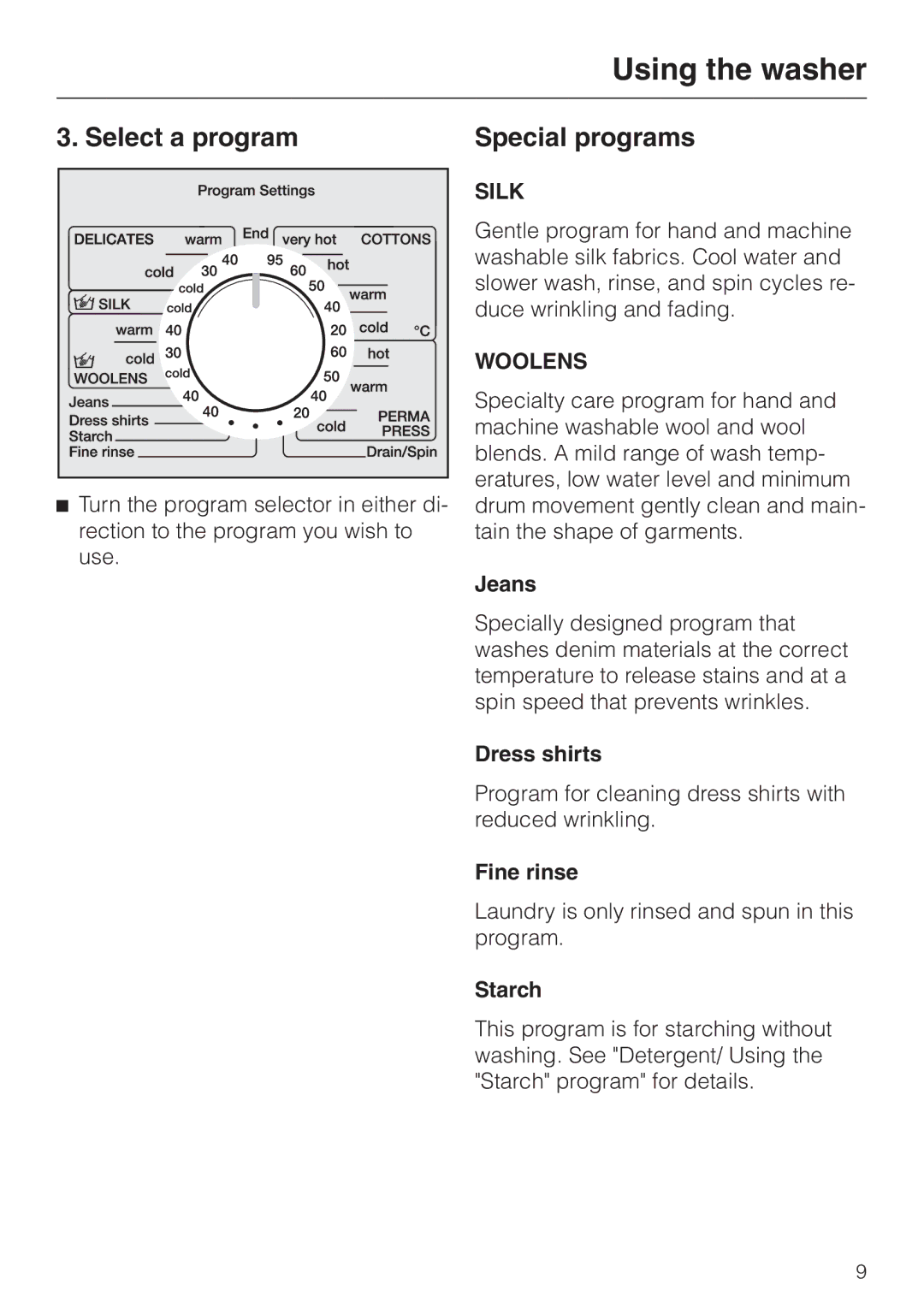 Miele W 1966 operating instructions Select a program, Jeans, Dress shirts, Fine rinse, Starch 