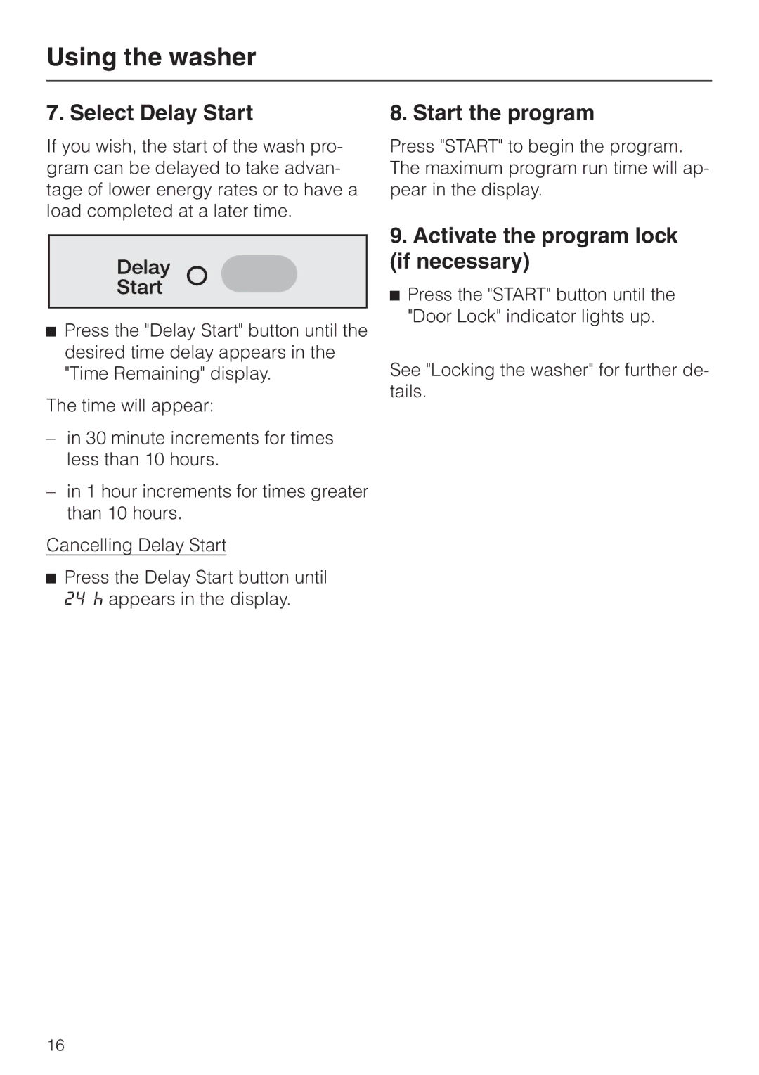 Miele W 1986 operating instructions Select Delay Start, Start the program, Activate the program lock if necessary 