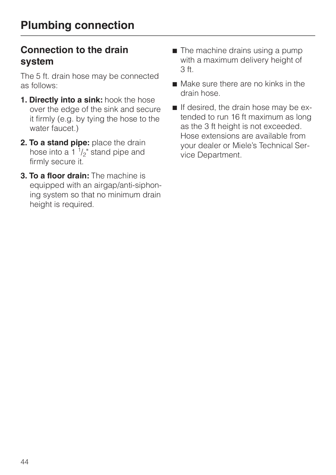 Miele W 1986 operating instructions Connection to the drain system 