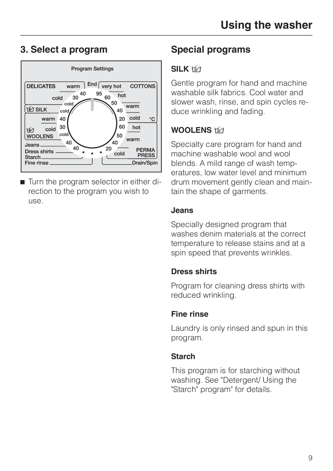 Miele W 1986 operating instructions Select a program, Jeans, Dress shirts, Fine rinse, Starch 