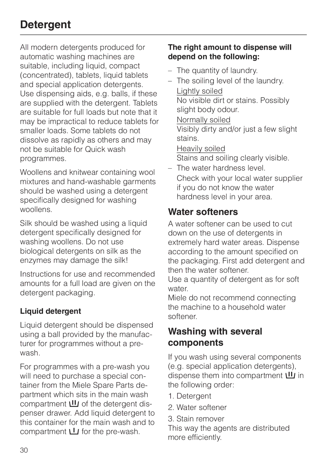 Miele W 2240 operating instructions Detergent, Water softeners, Washing with several components, Liquid detergent 