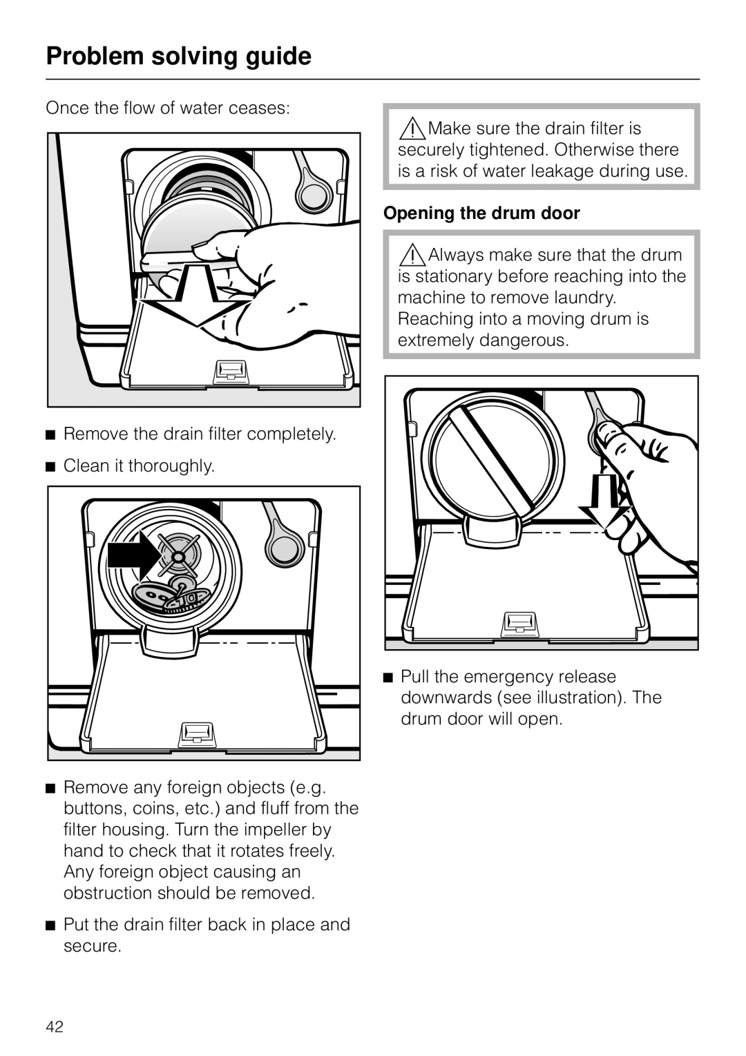 Miele W 2240 operating instructions Opening the drum door 