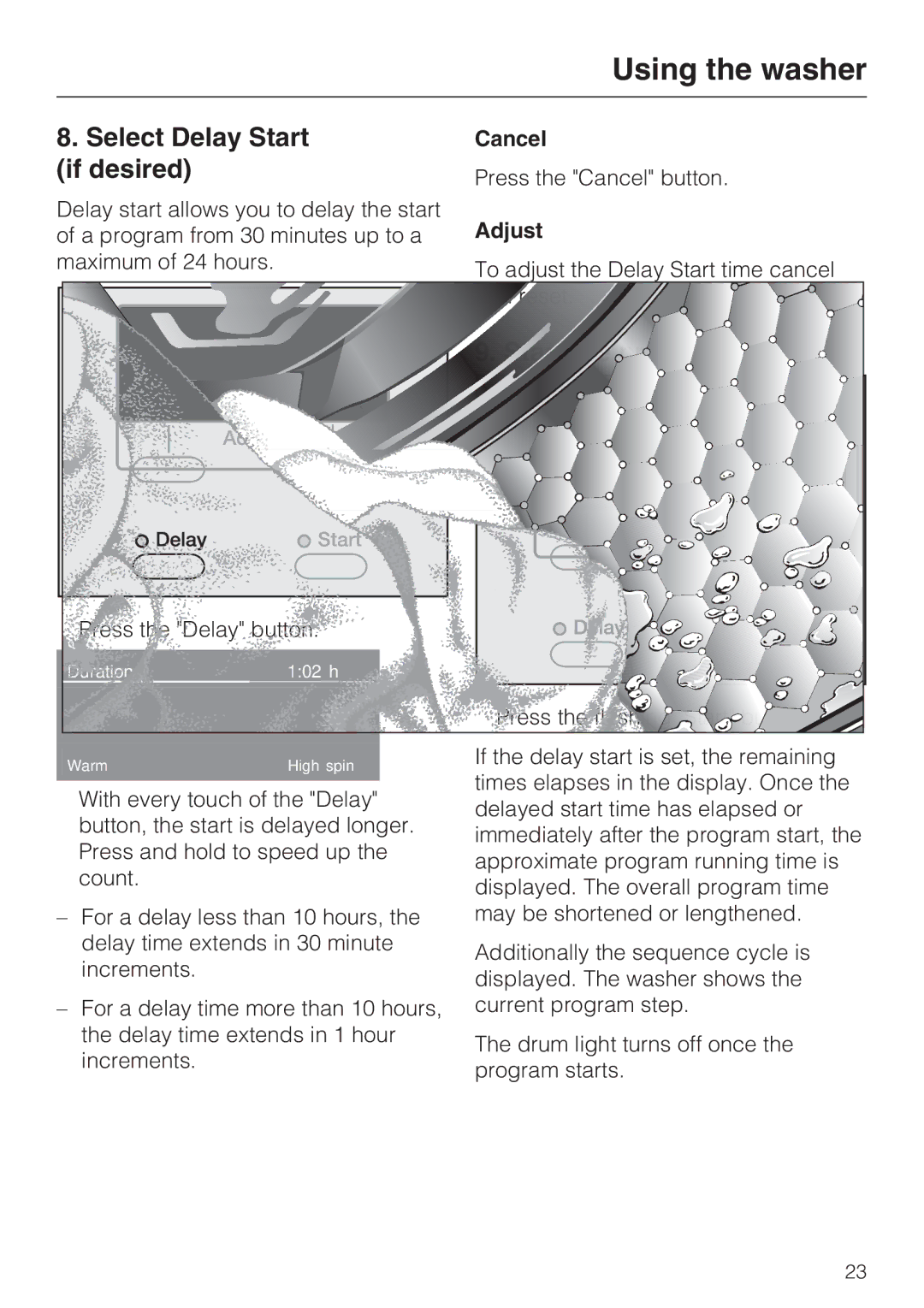 Miele W 3037 installation instructions Select Delay Start if desired, Start the program, Cancel, Adjust 
