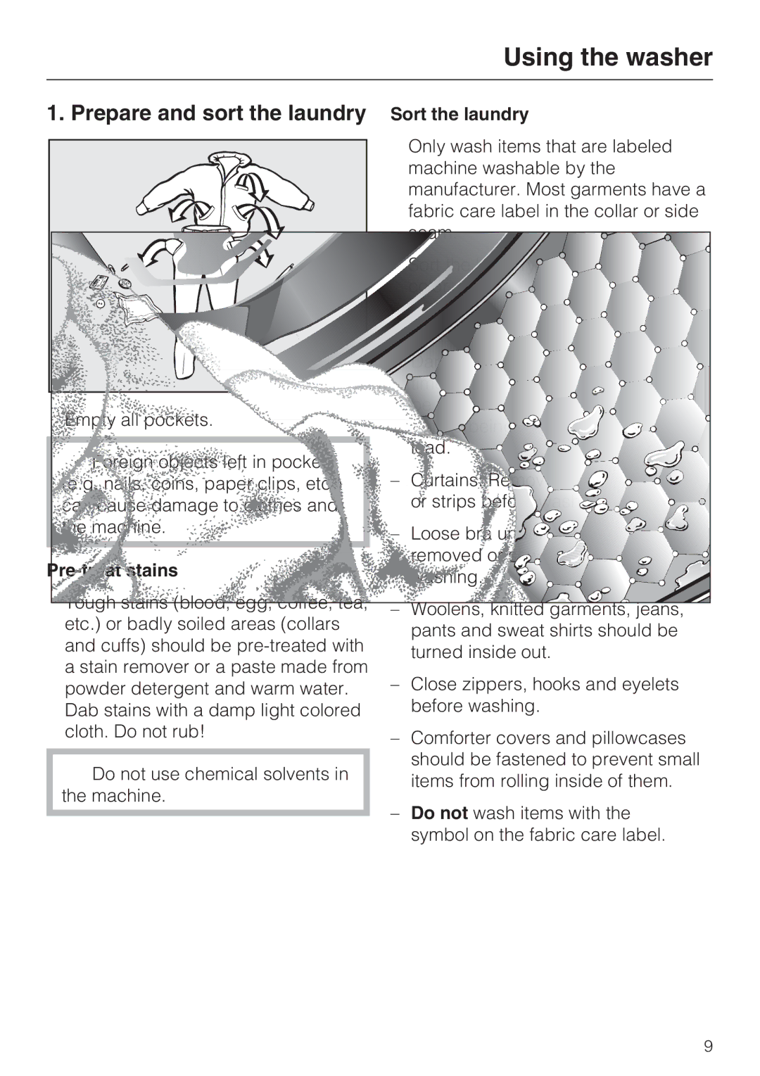 Miele W 3037 Using the washer, Prepare and sort the laundry Sort the laundry, Pre-treat stains, General tips 
