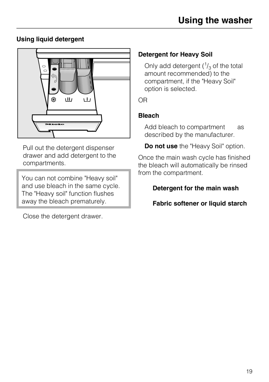 Miele W 3039 installation instructions Using liquid detergent, Detergent for Heavy Soil, Bleach 