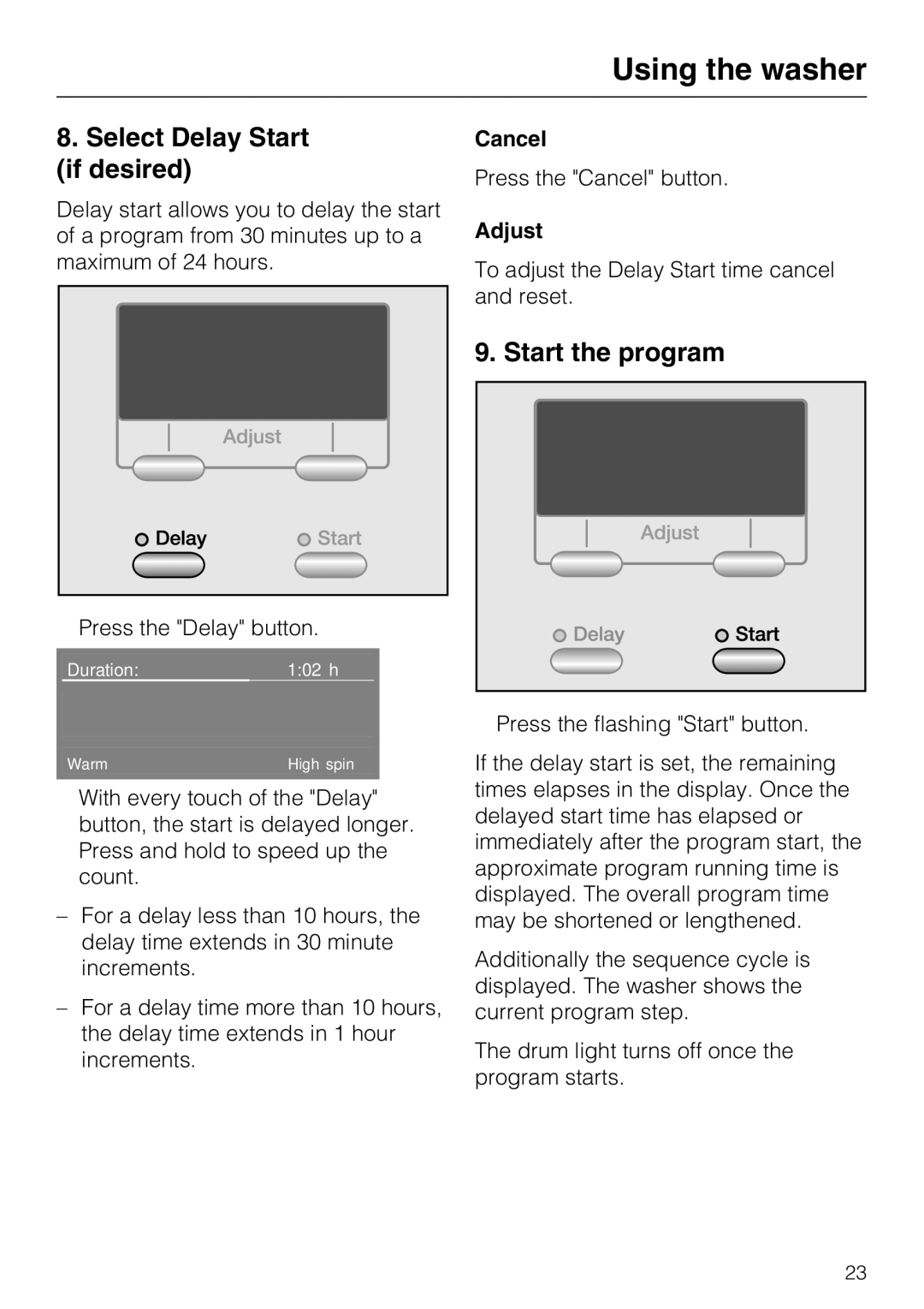 Miele W 3039 installation instructions Select Delay Start if desired, Start the program, Cancel, Adjust 