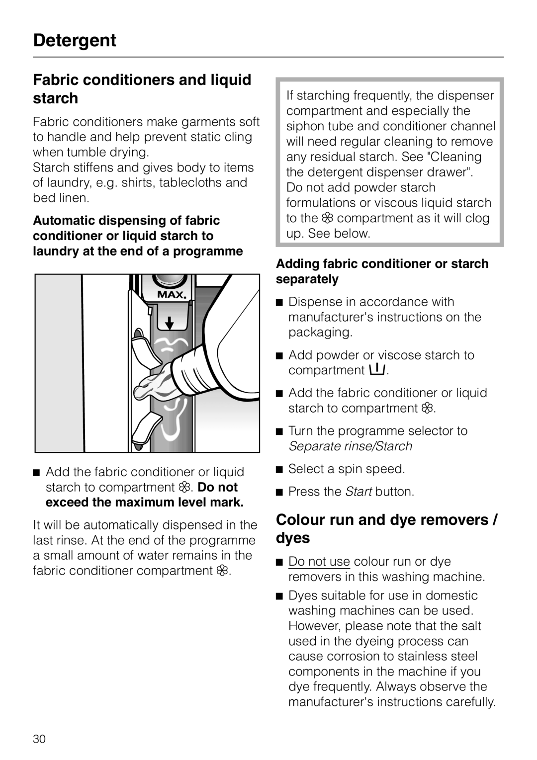 Miele W 3364 WPS operating instructions Fabric conditioners and liquid starch, Colour run and dye removers / dyes 