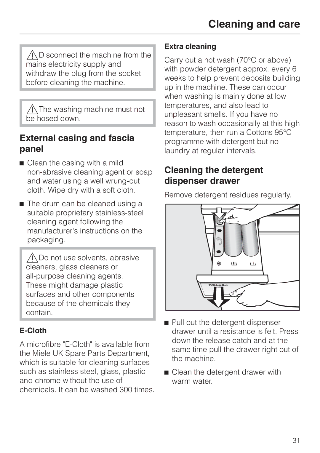 Miele W 3364 WPS Cleaning and care, External casing and fascia panel, Cleaning the detergent dispenser drawer, Cloth 