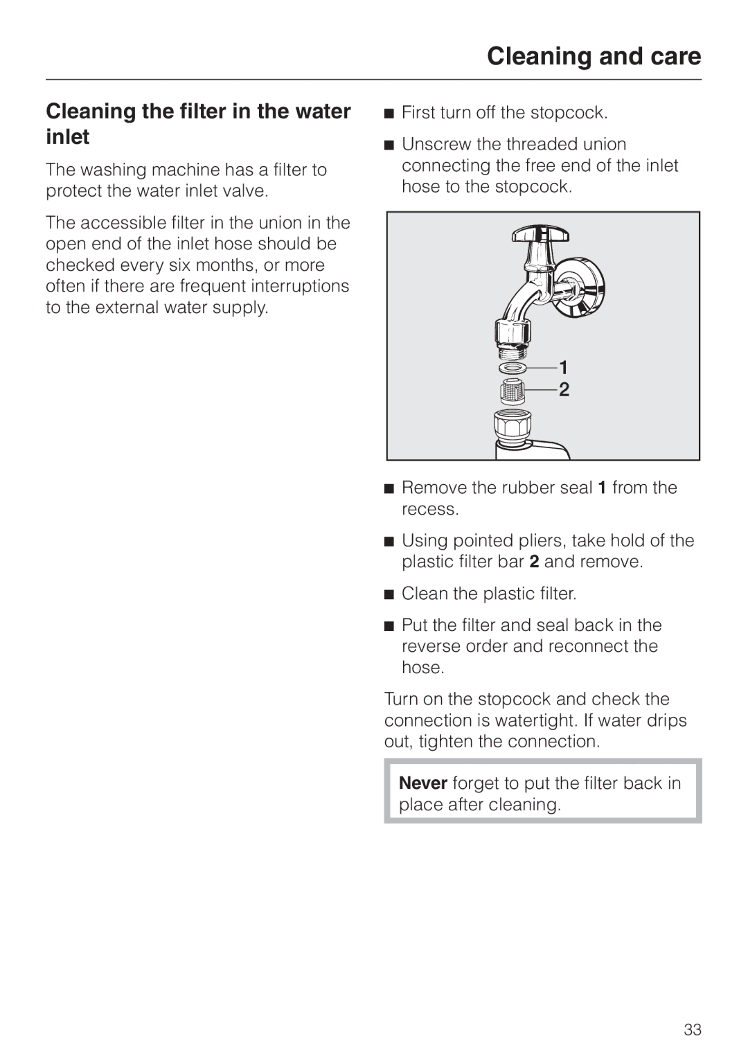 Miele W 3364 WPS operating instructions Cleaning the filter in the water inlet 