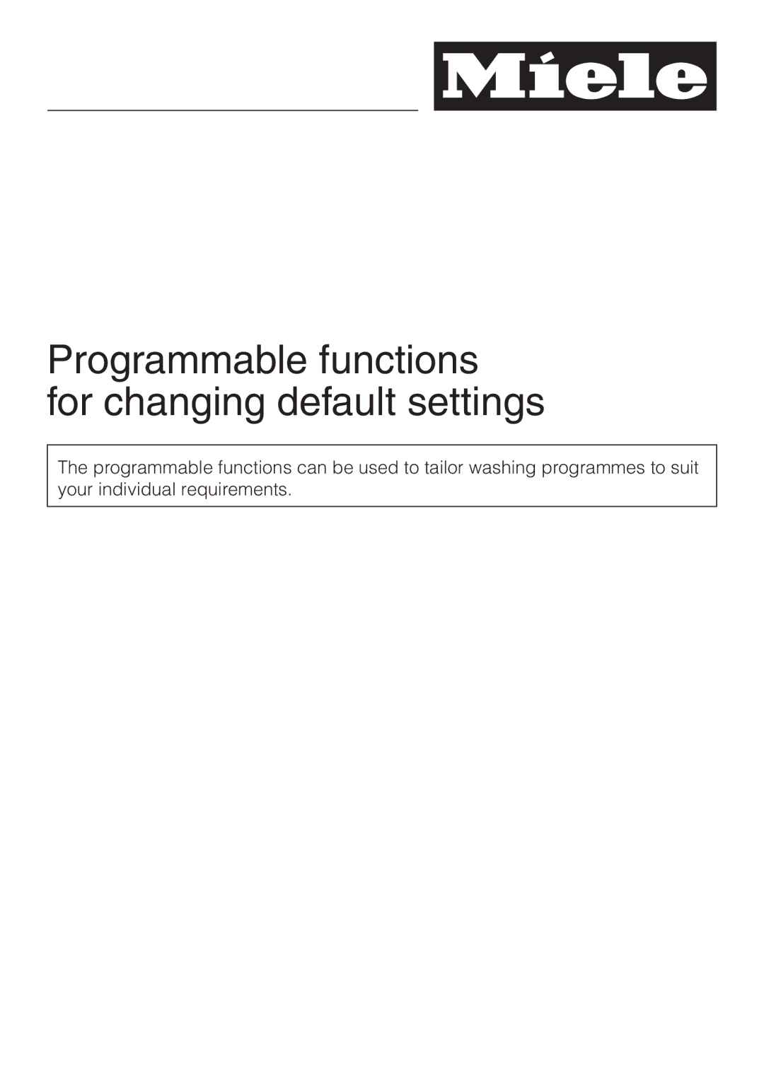 Miele W 3364 WPS operating instructions Programmable functions For changing default settings 