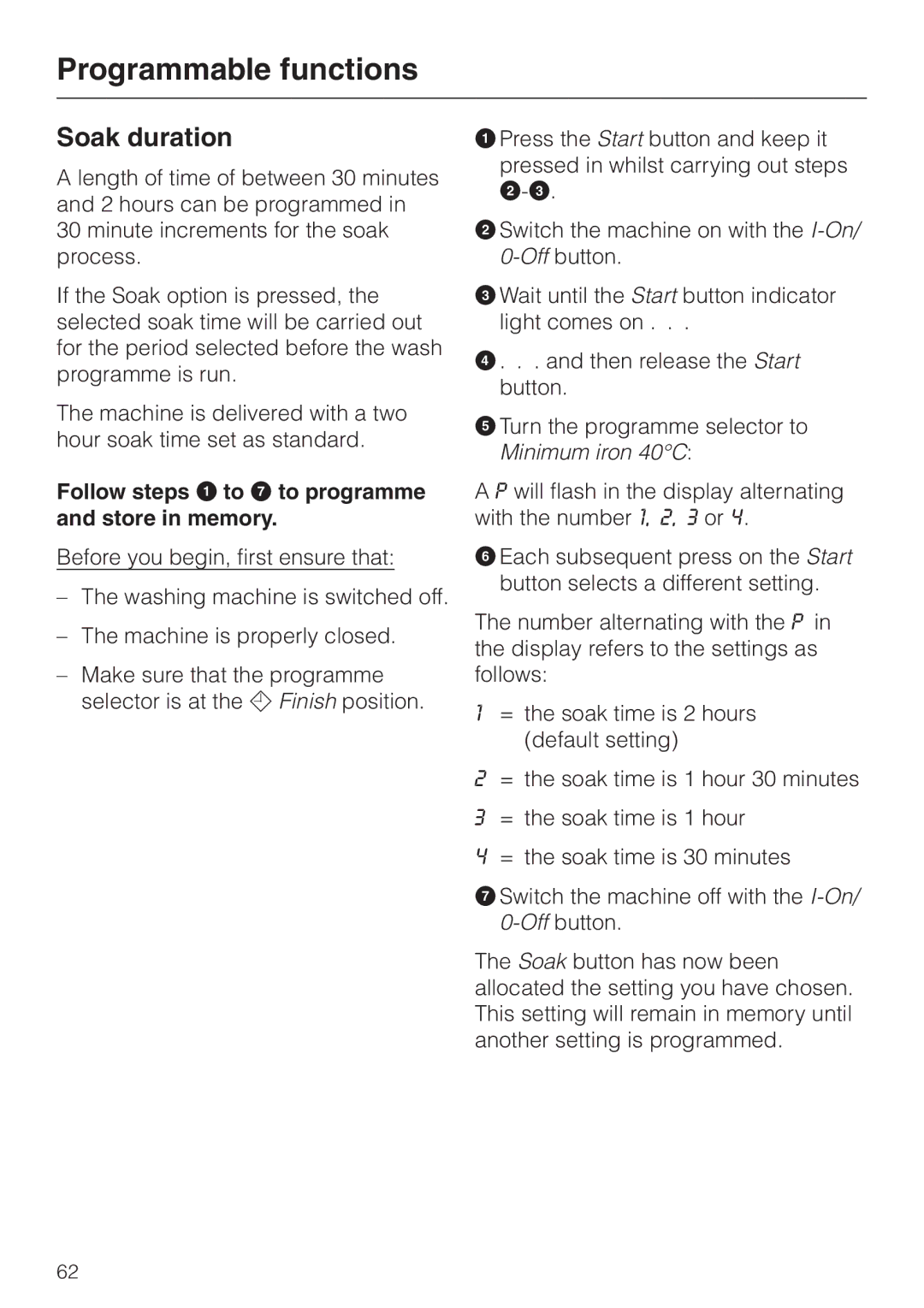 Miele W 3364 WPS operating instructions Soak duration 