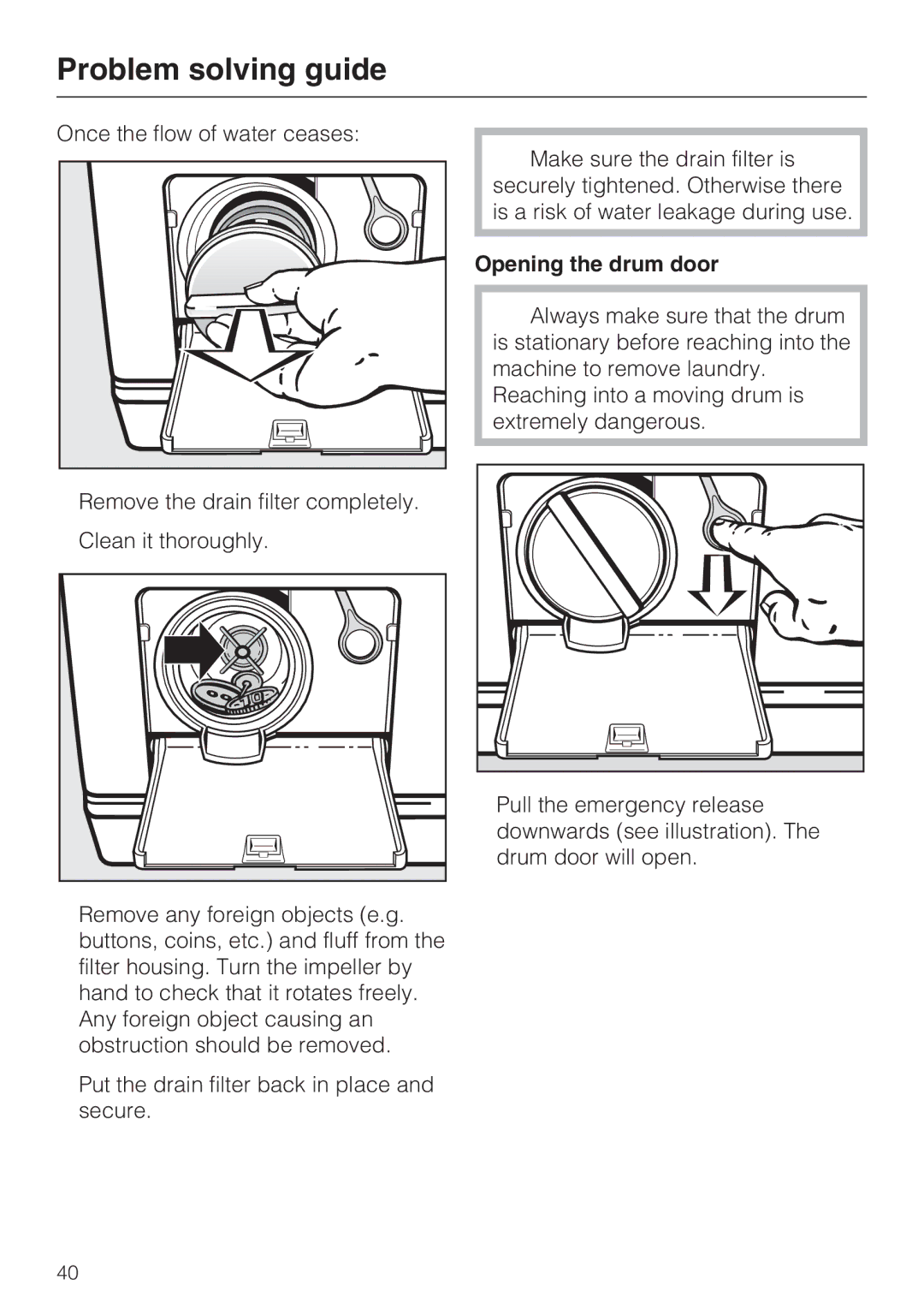 Miele W 3740 operating instructions Opening the drum door 