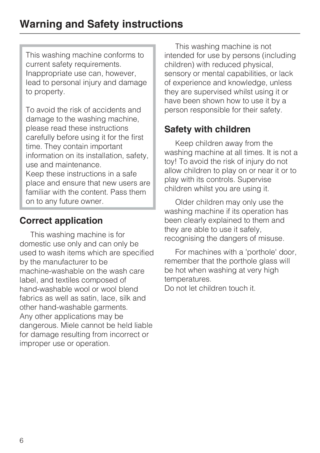 Miele W 3740 operating instructions Correct application, Safety with children 