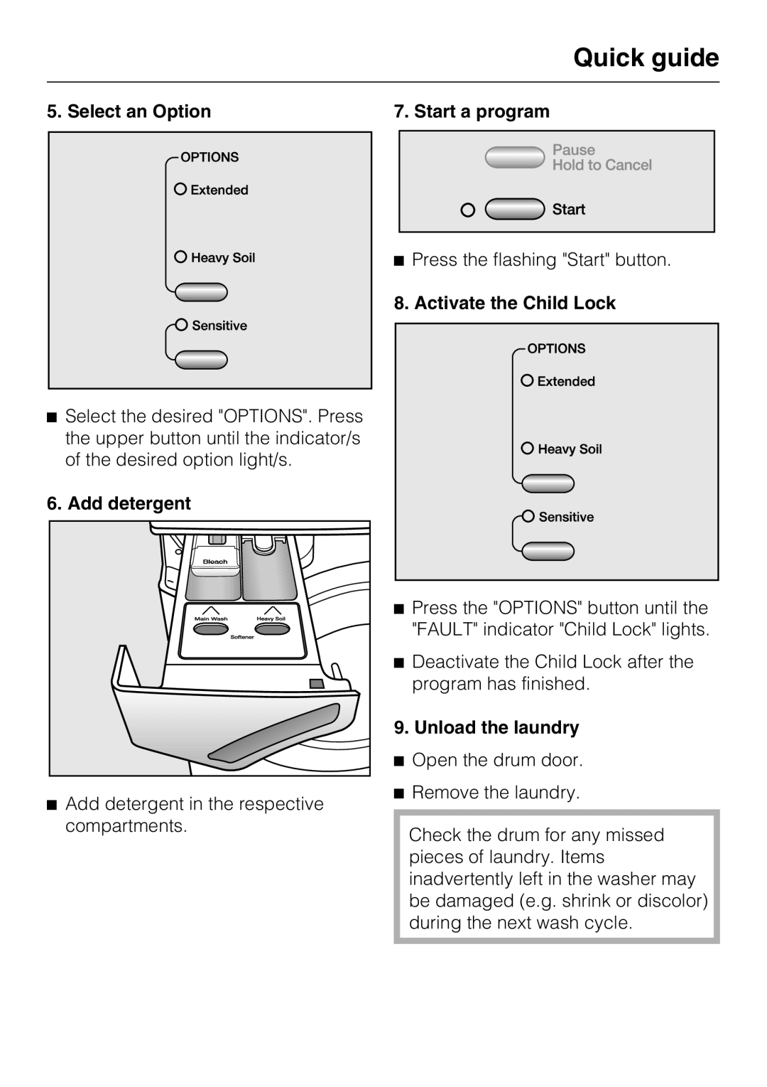 Miele W 4800 Select an Option, Add detergent, Start a program, Activate the Child Lock, Unload the laundry 