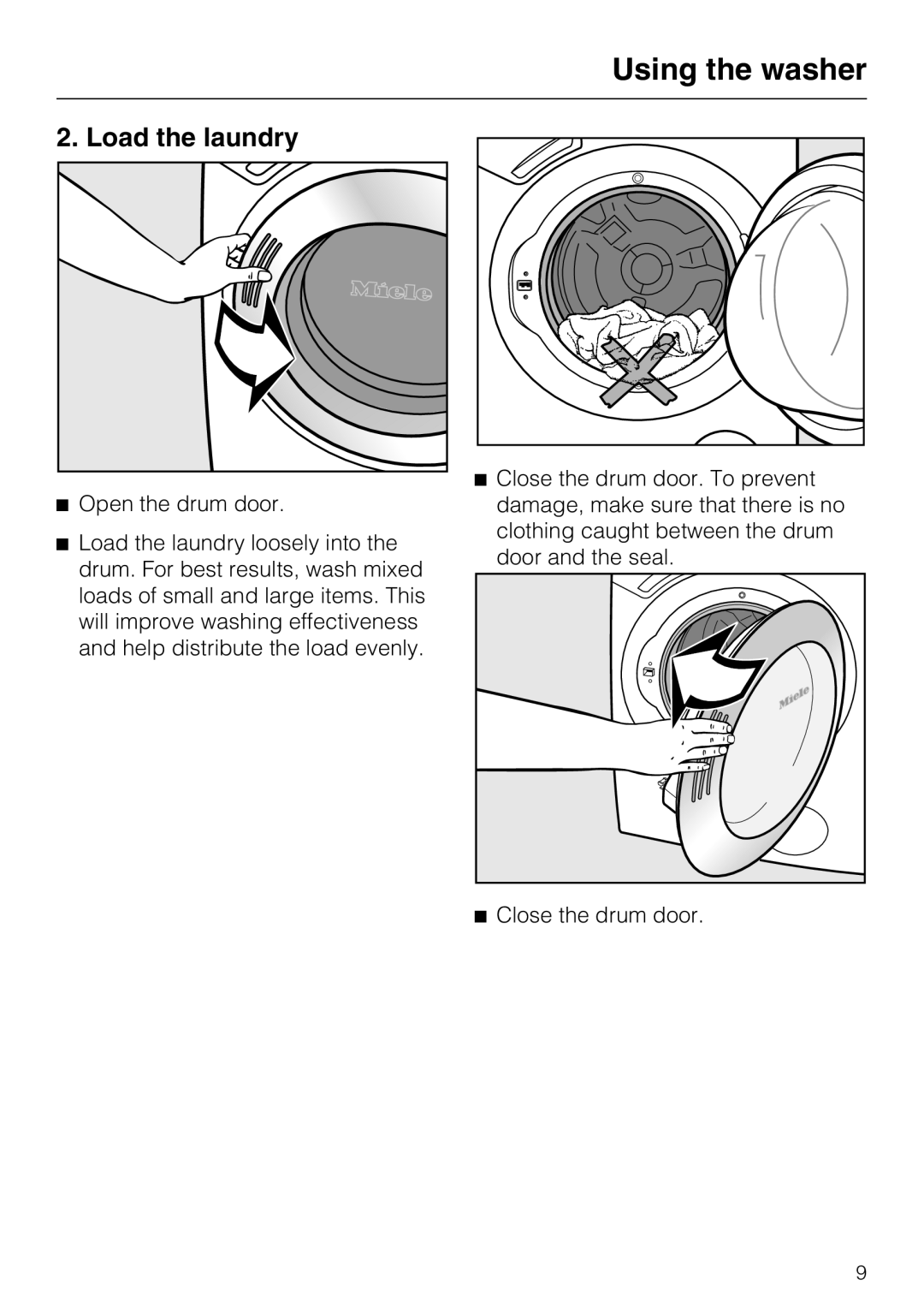 Miele W 4800 installation instructions Load the laundry 