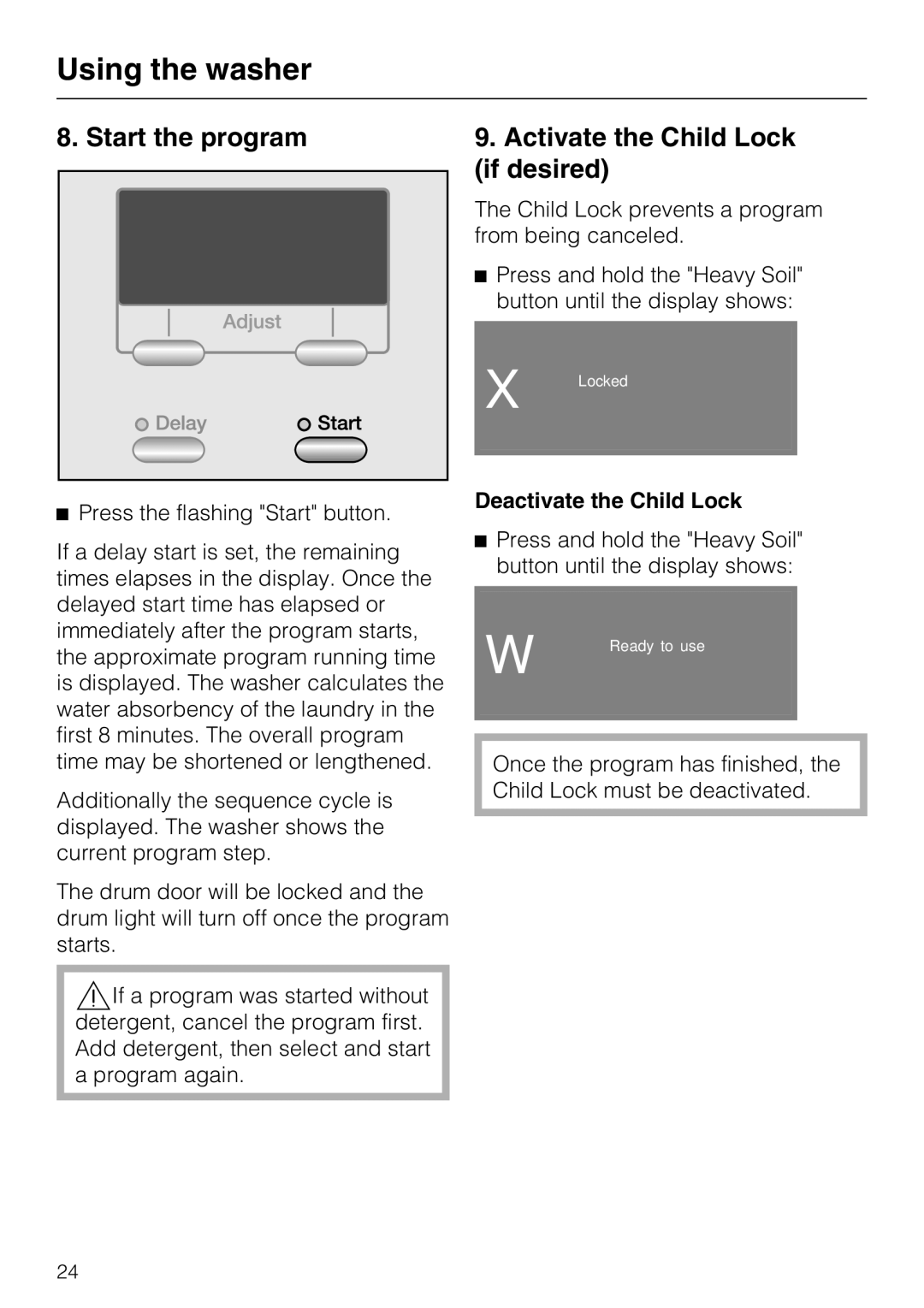 Miele W 4840 installation instructions Start the program Activate the Child Lock If desired, Deactivate the Child Lock 