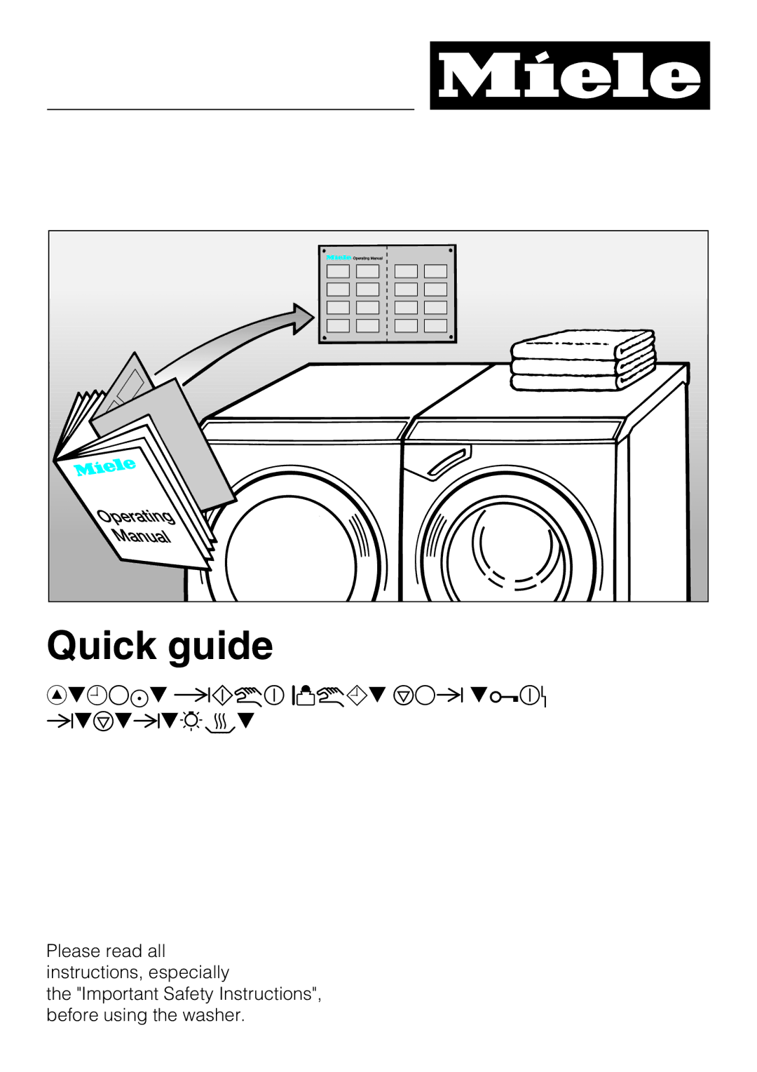 Miele W 4840 installation instructions Quick guide, Remove this guide for easy reference 