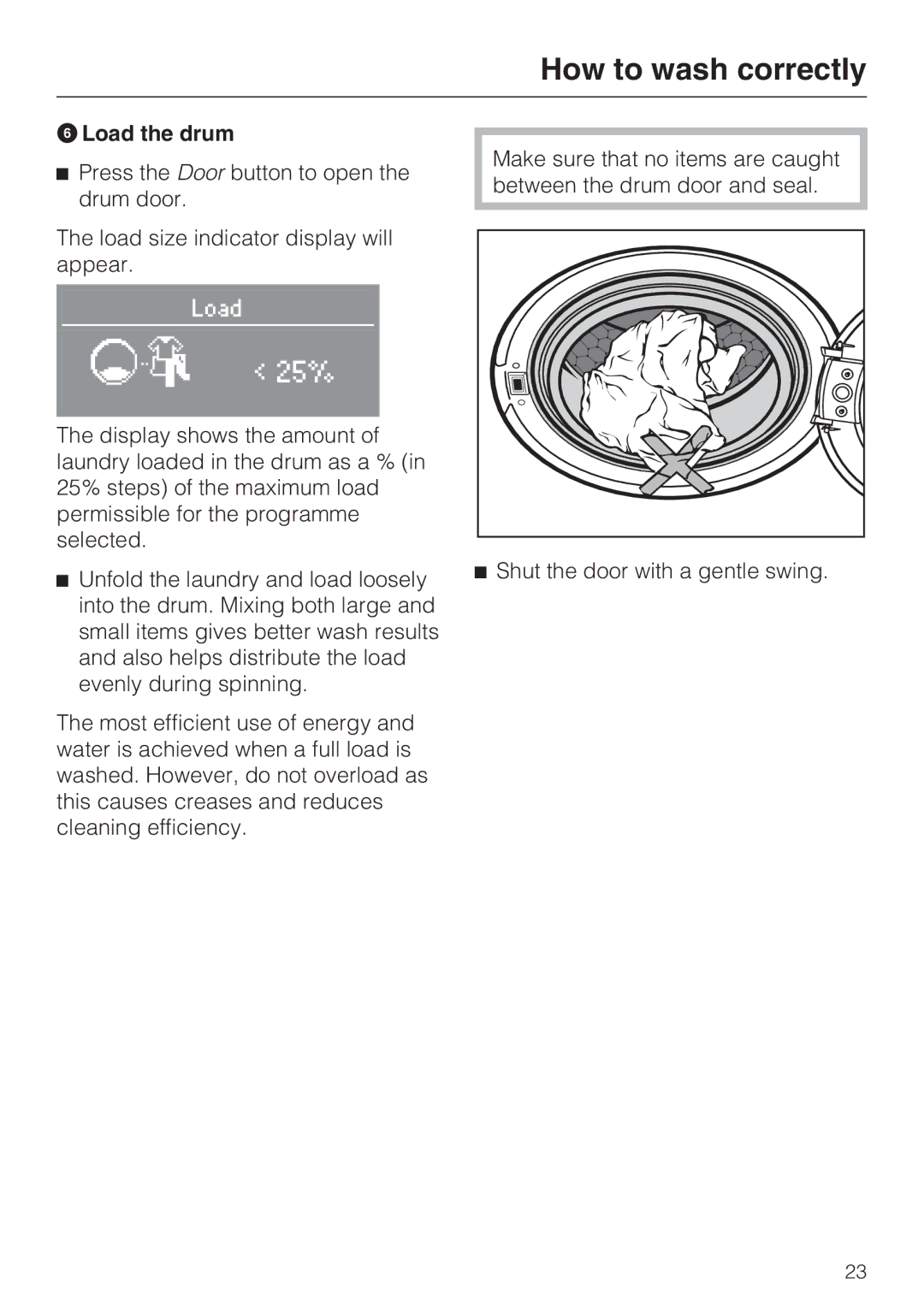 Miele W 5964 WP operating instructions Load the drum, 25% 