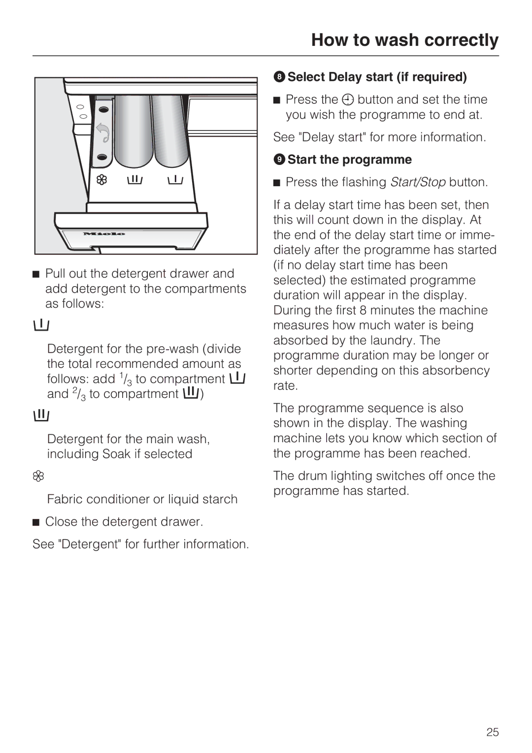 Miele W 5964 WP operating instructions Select Delay start if required, Start the programme 