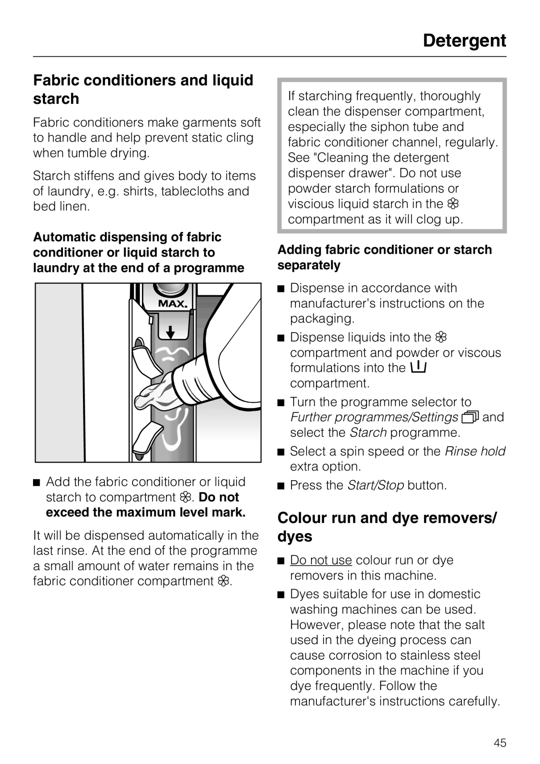 Miele W 5964 WP operating instructions Fabric conditioners and liquid starch, Colour run and dye removers/ dyes 