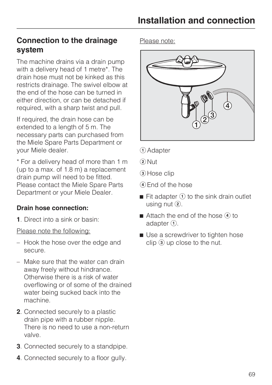 Miele W 5964 WP operating instructions Connection to the drainage system, Drain hose connection 