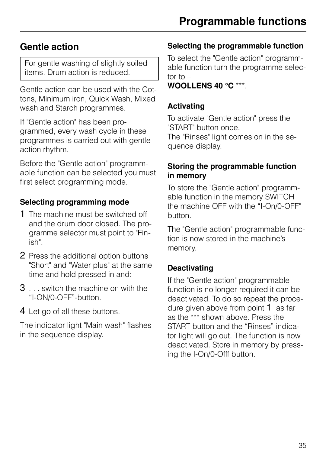 Miele W 853 operating instructions Gentle action, Woollens 40 C Activating, Storing the programmable function in memory 