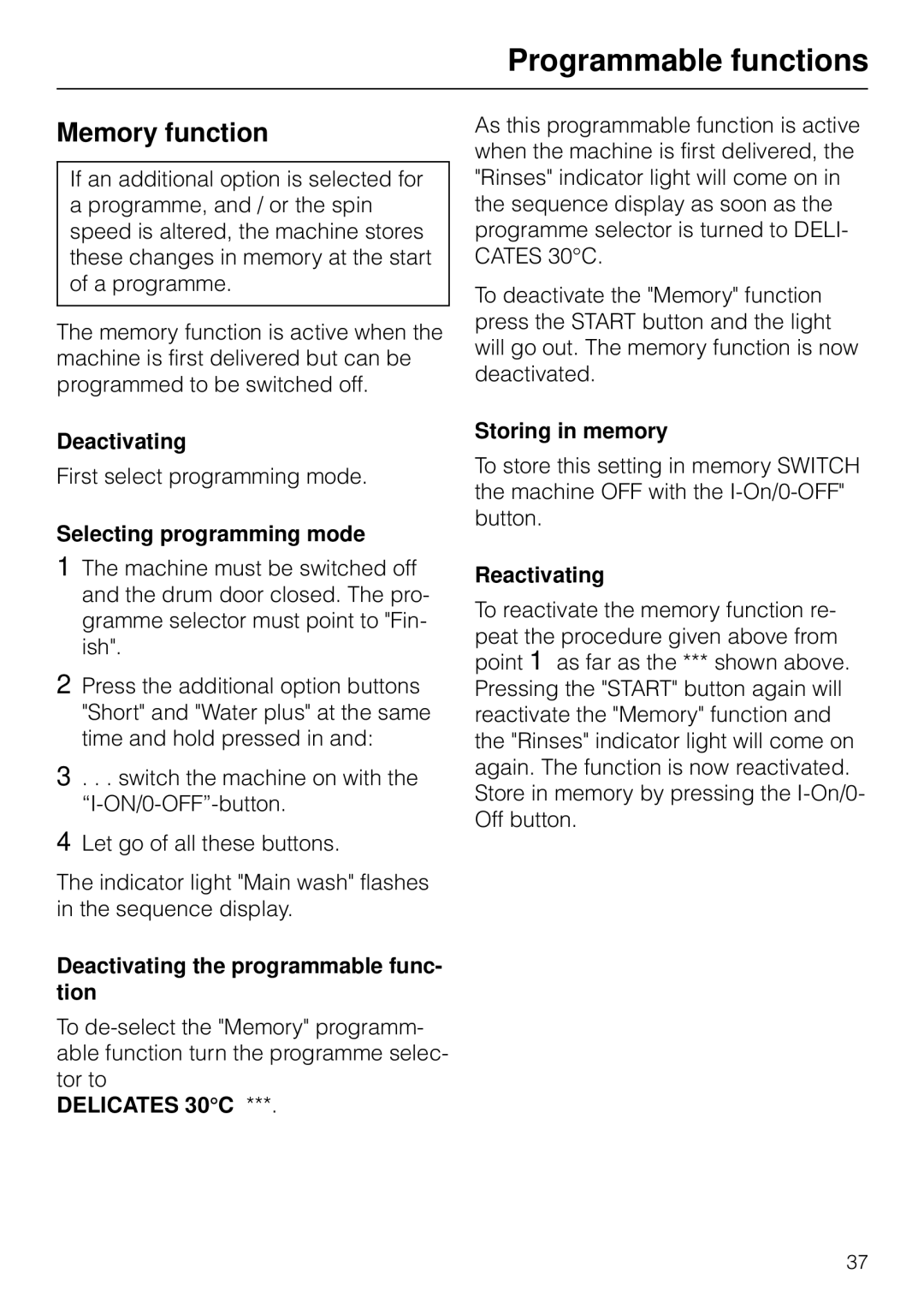 Miele W 853 operating instructions Memory function, Deactivating the programmable func- tion, Reactivating 