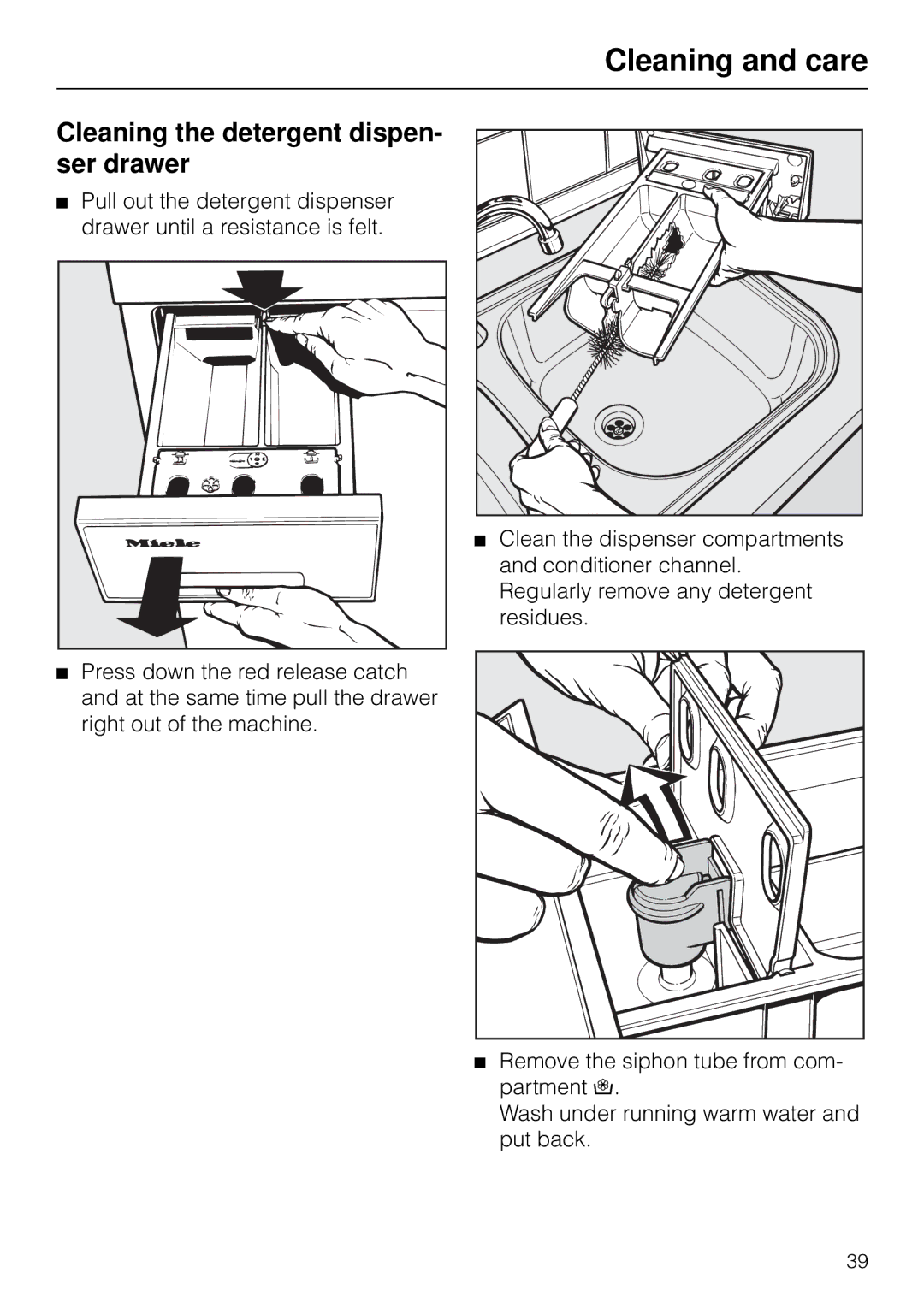 Miele W 853 operating instructions Cleaning the detergent dispen- ser drawer 