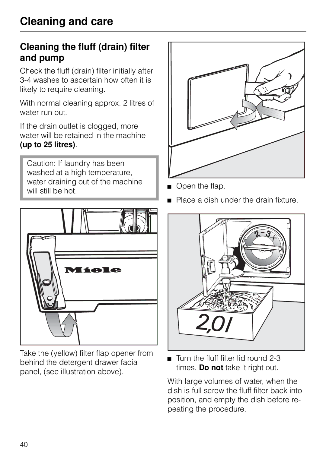 Miele W 853 operating instructions Cleaning the fluff drain filter and pump 