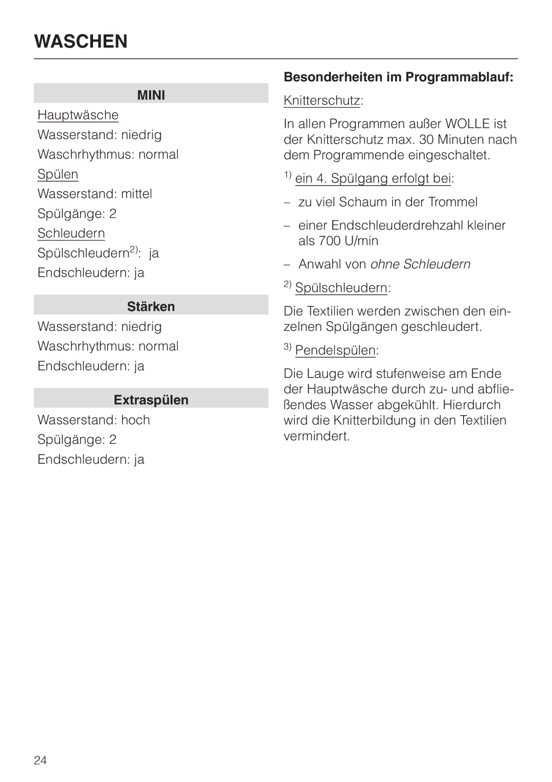 Miele WT 945 manual Besonderheiten im Programmablauf, Anwahl von ohne Schleudern 