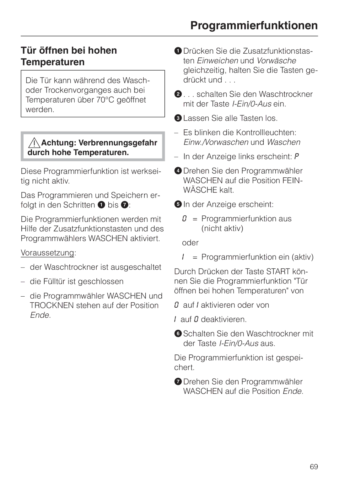 Miele WT 945 manual Tür öffnen bei hohen Temperaturen, Achtung Verbrennungsgefahr durch hohe Temperaturen 