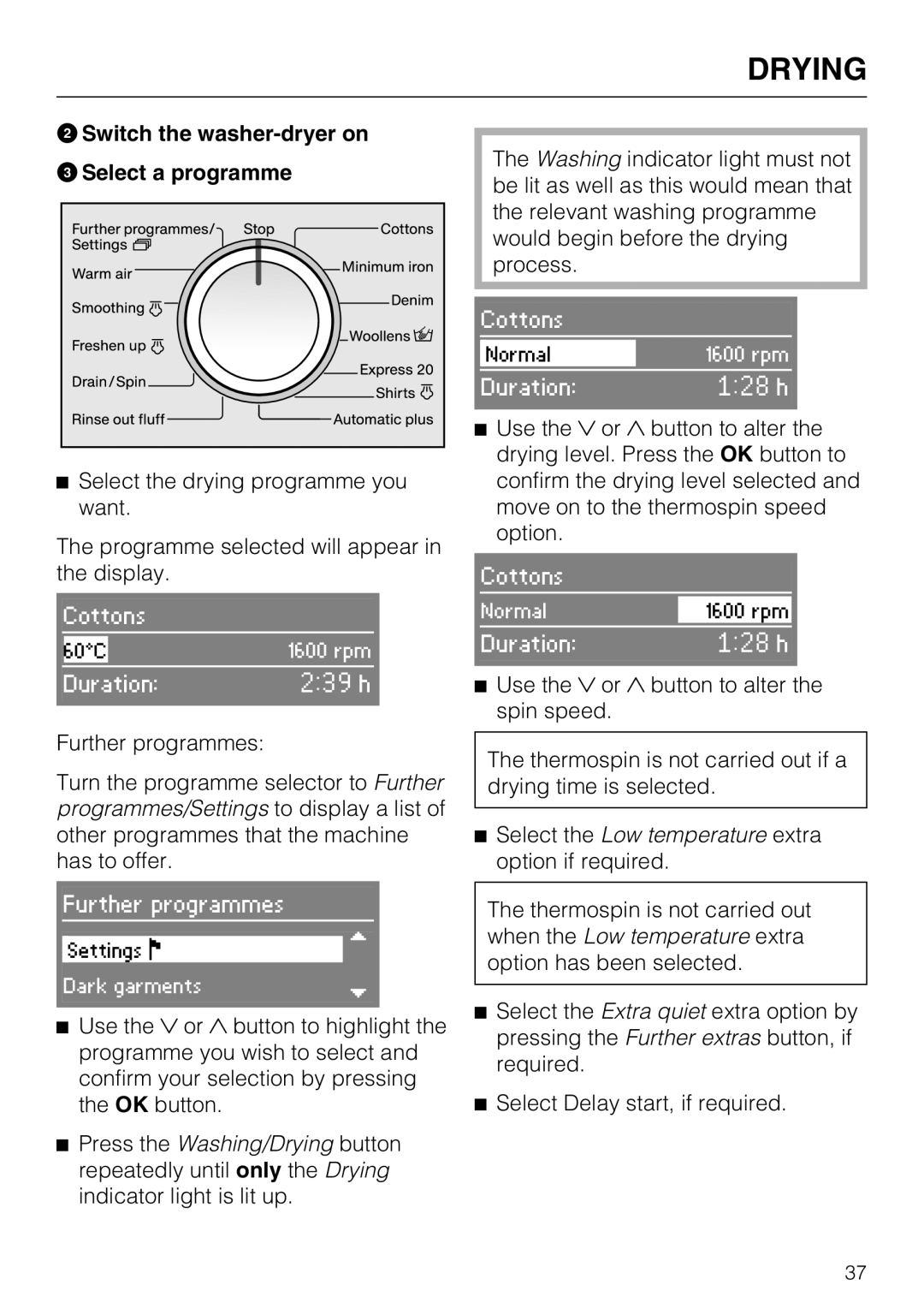 Miele WT2789iWPM operating instructions Switch the washer-dryer on Select a programme 